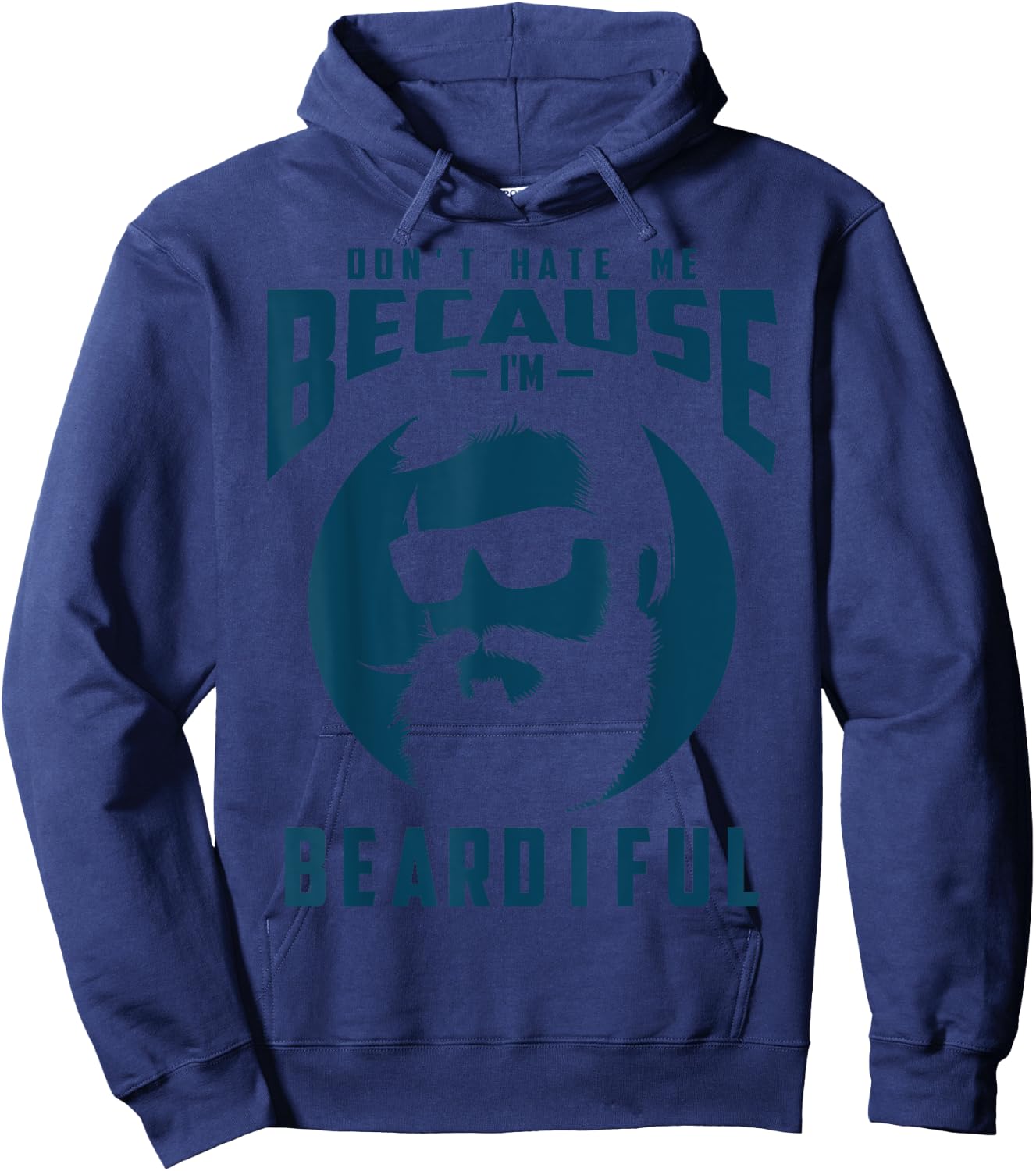 Funny Don't Hate Me Because I'm Beardiful Gift Hoodie - Hoodie | Navy