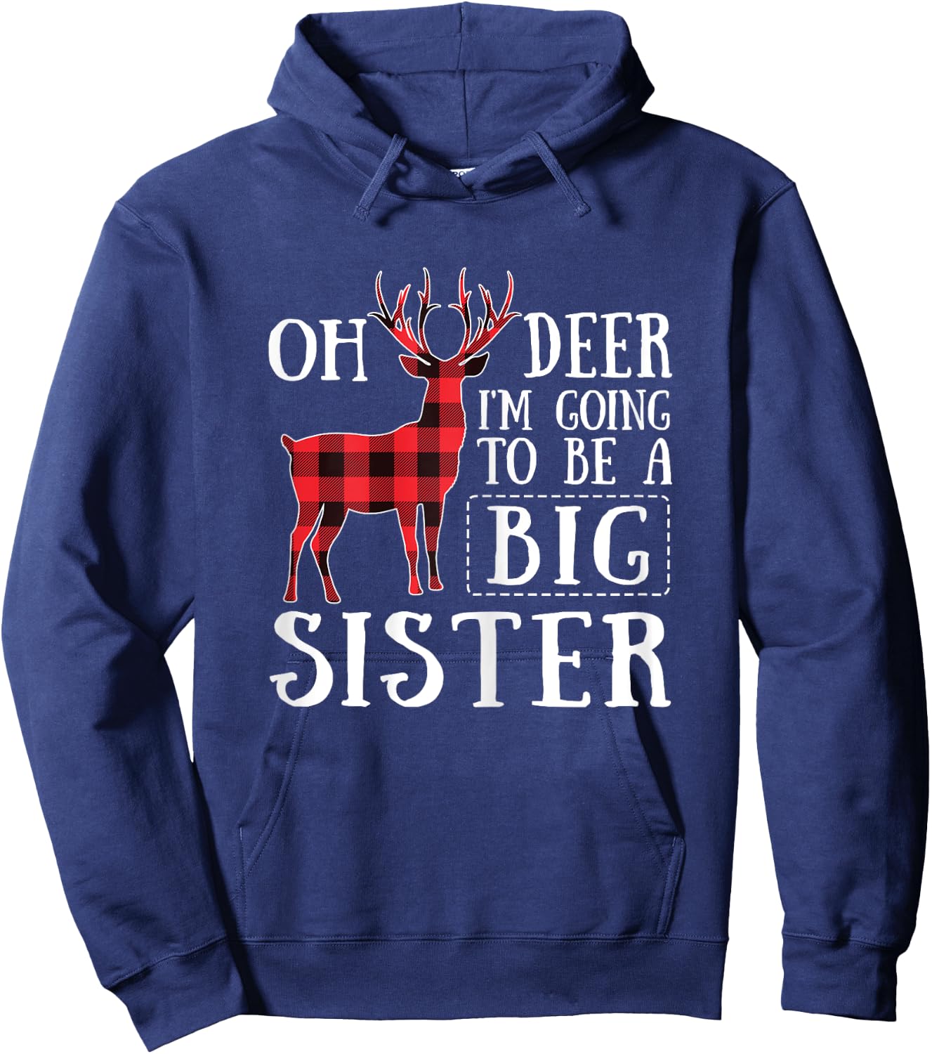 Oh Deer I'm Going To Be A Big Sister Christmas Hoodie - Hoodie | Navy