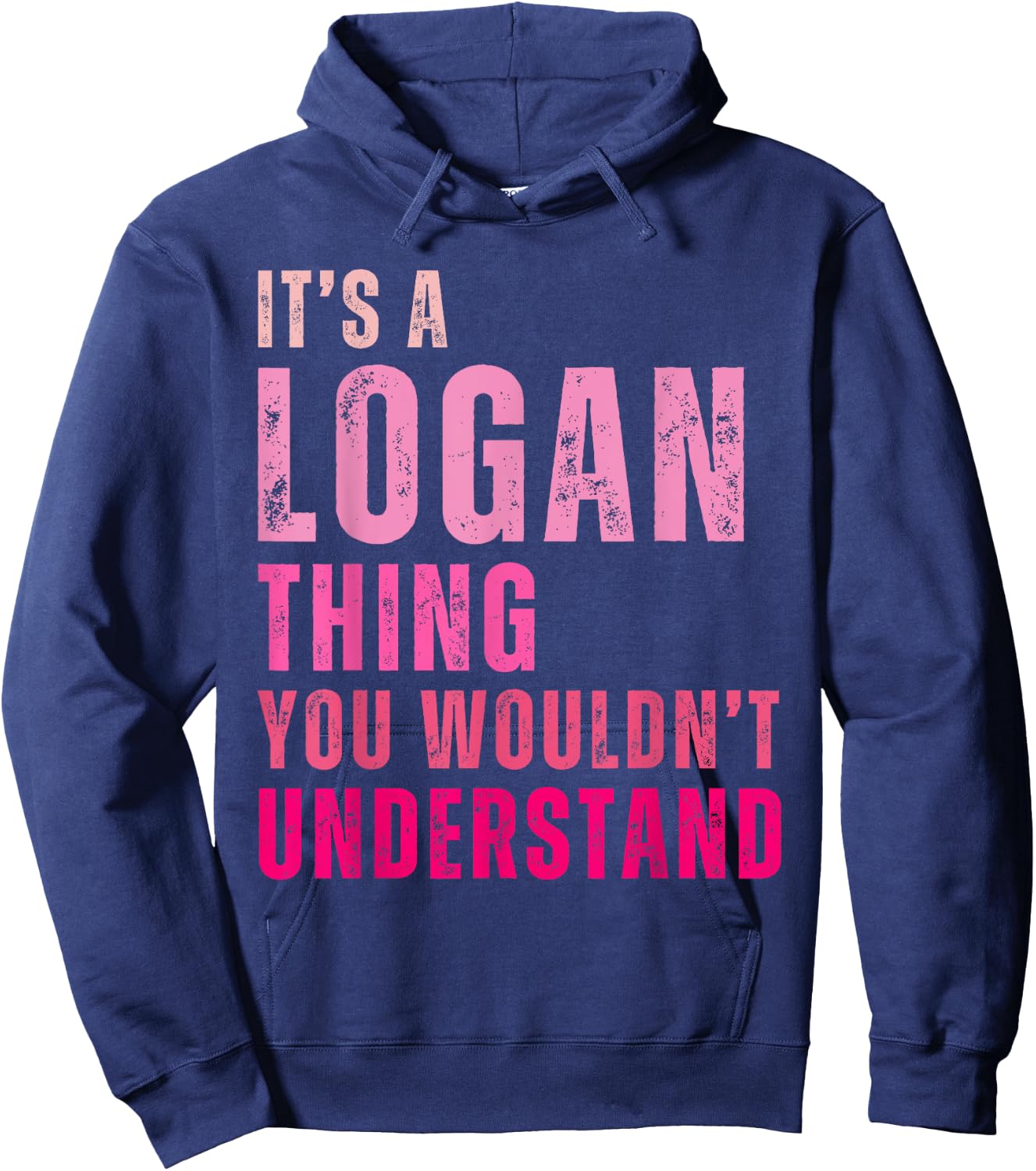 It's A Logan Thing You Wouldn't Understand Logan Vintage Hoodie - Hoodie | Navy