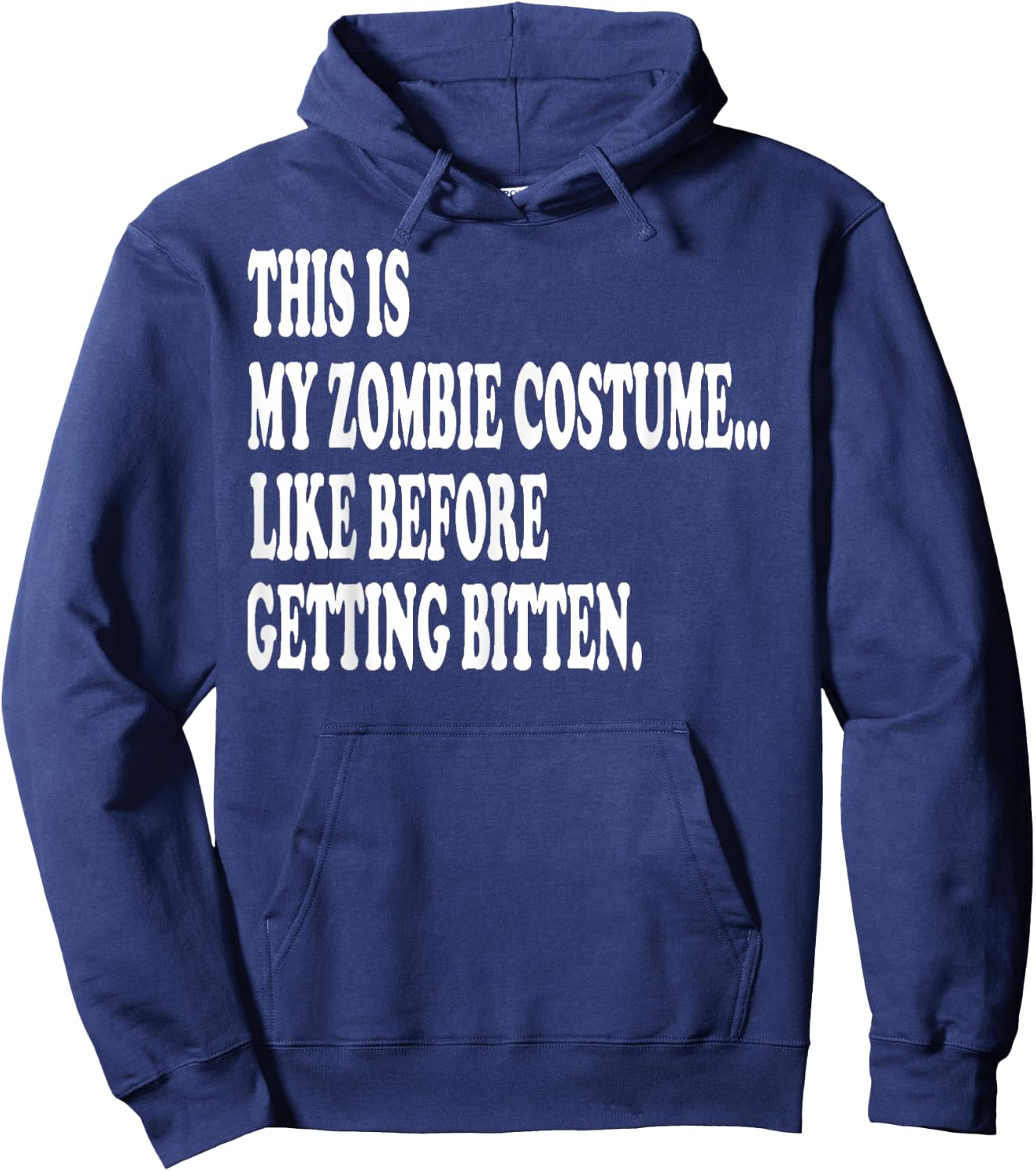 This is my zombie costume... Halloween Lazy costume Hoodie - Hoodie | Navy