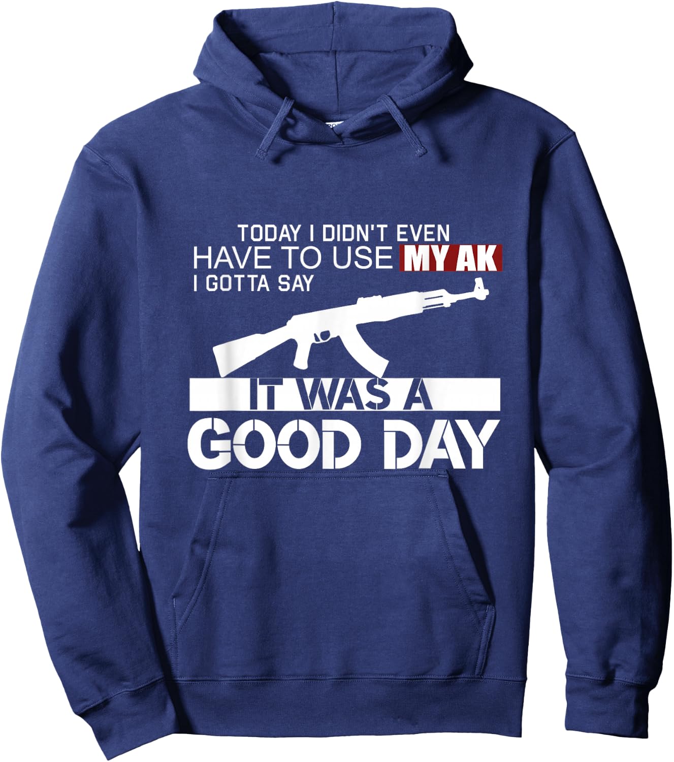 It Was A Good Day AK-47 Hoodie - Hoodie | Navy
