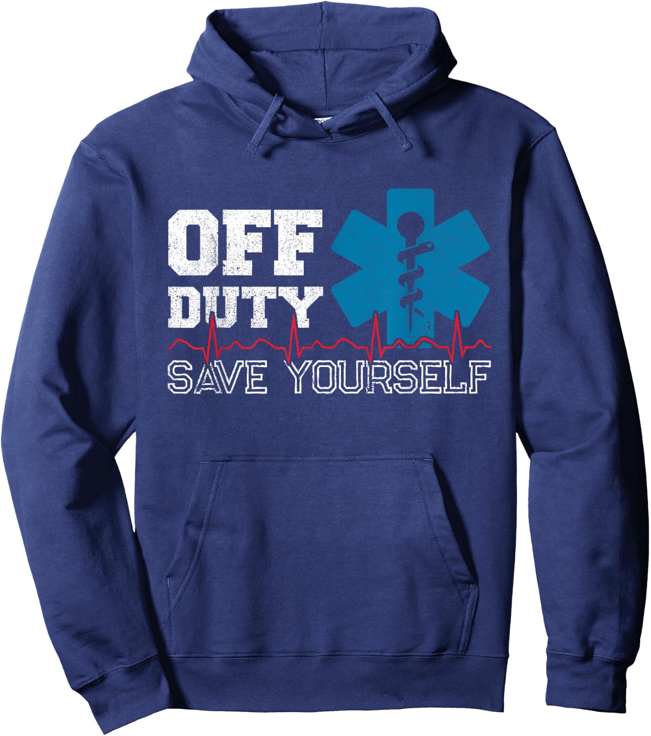 Off Duty Save Yourself - EMT Paramedic - Medical EMS Medic Hoodie - Hoodie | Navy