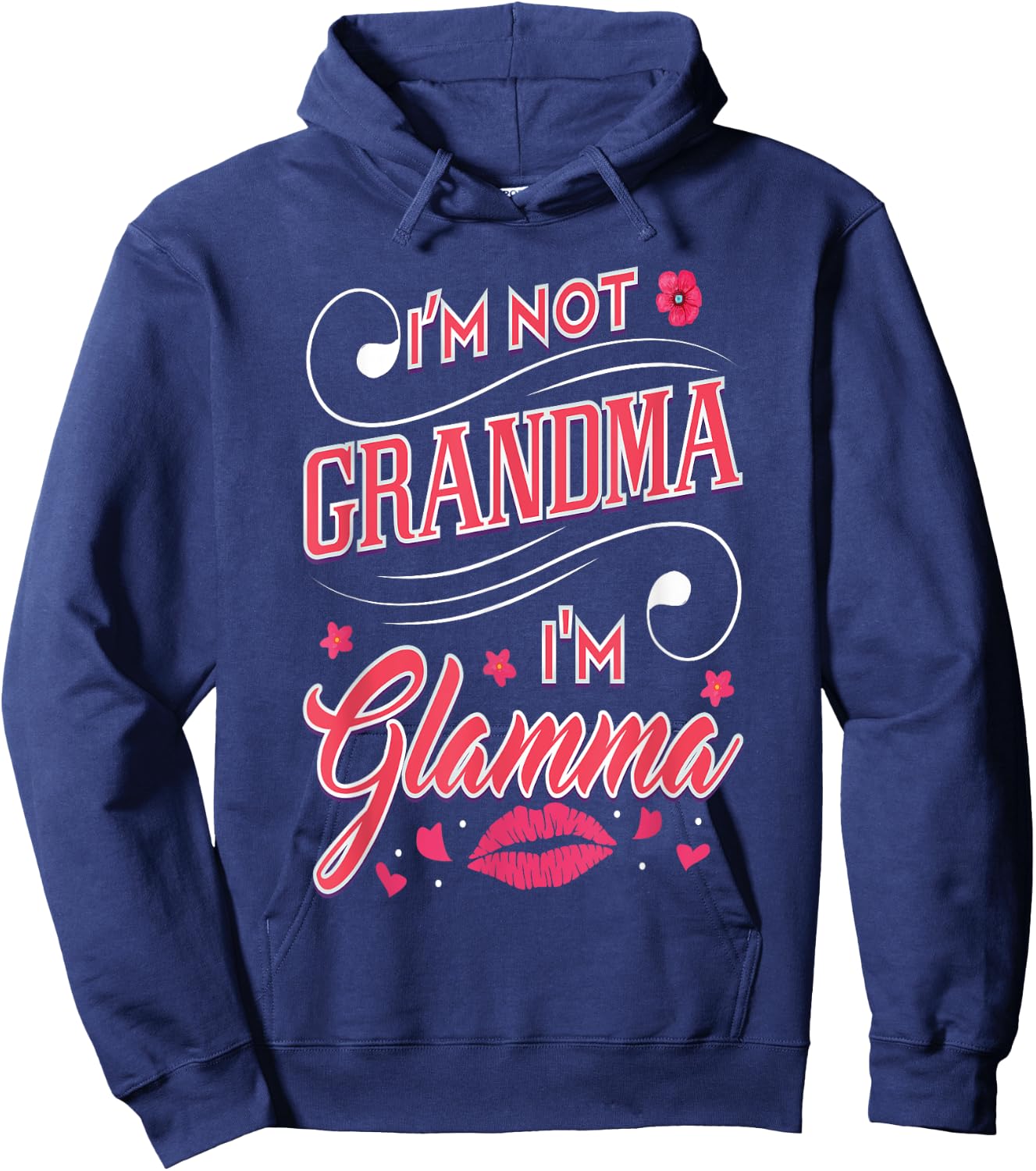 I'm Not Grandma I'm Glamma MawMaw Fashion Grandmother Hoodie - Hoodie | Navy