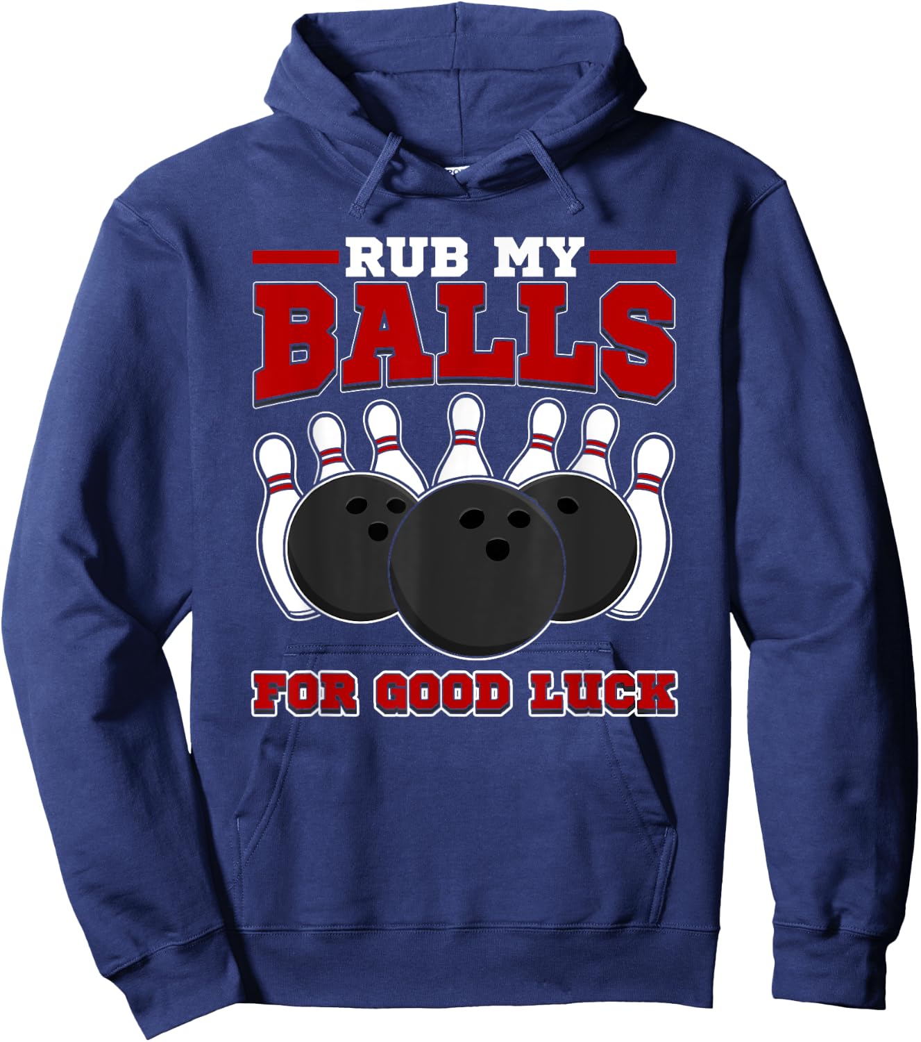 Dirty Bowling Team Design - Rub My Balls Bowling Gift Hoodie - Hoodie | Navy