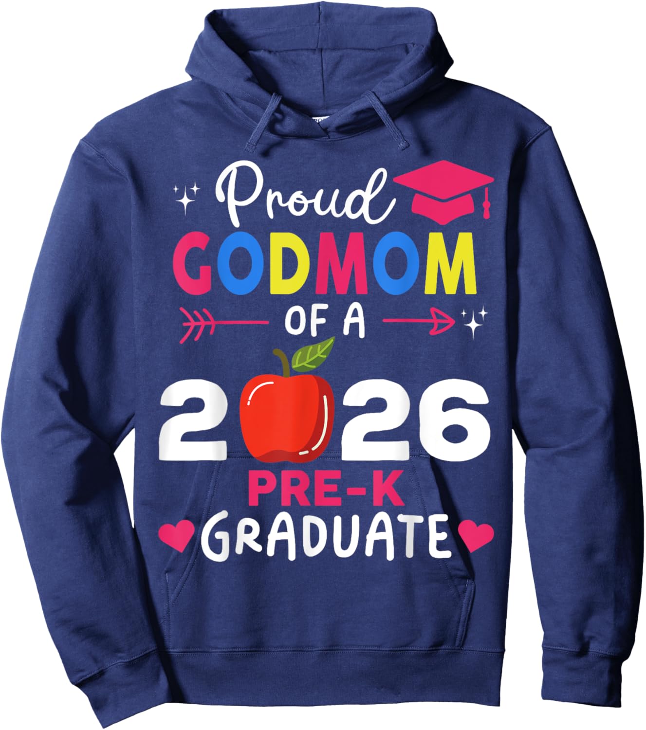 Proud Godmom of 2026 Pre-K Graduate Family Reunion Party Hoodie - Hoodie | Navy