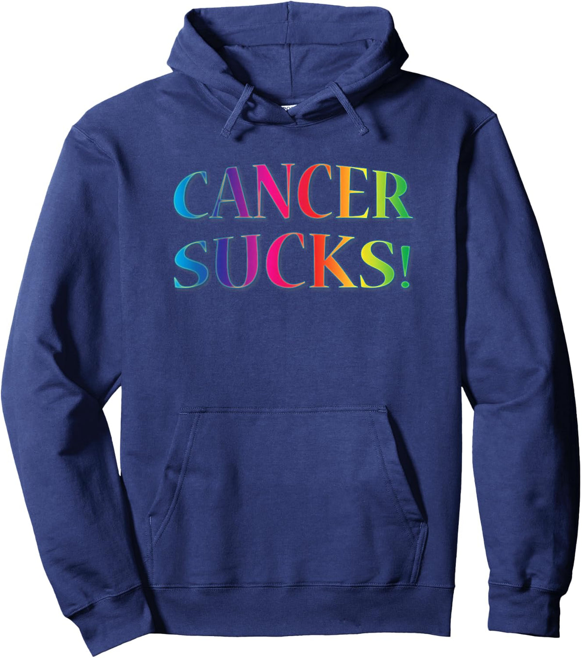 Cancer Sucks for Anyone Who Hates This Disease Hoodie - Hoodie | Navy