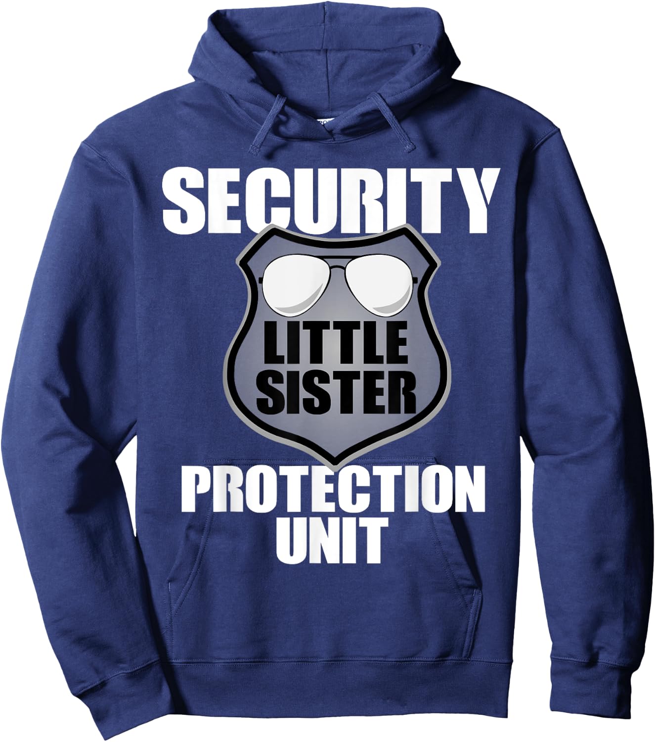 Little Sister Security T Shirt Big Brother Protection Gift Hoodie - Hoodie | Navy
