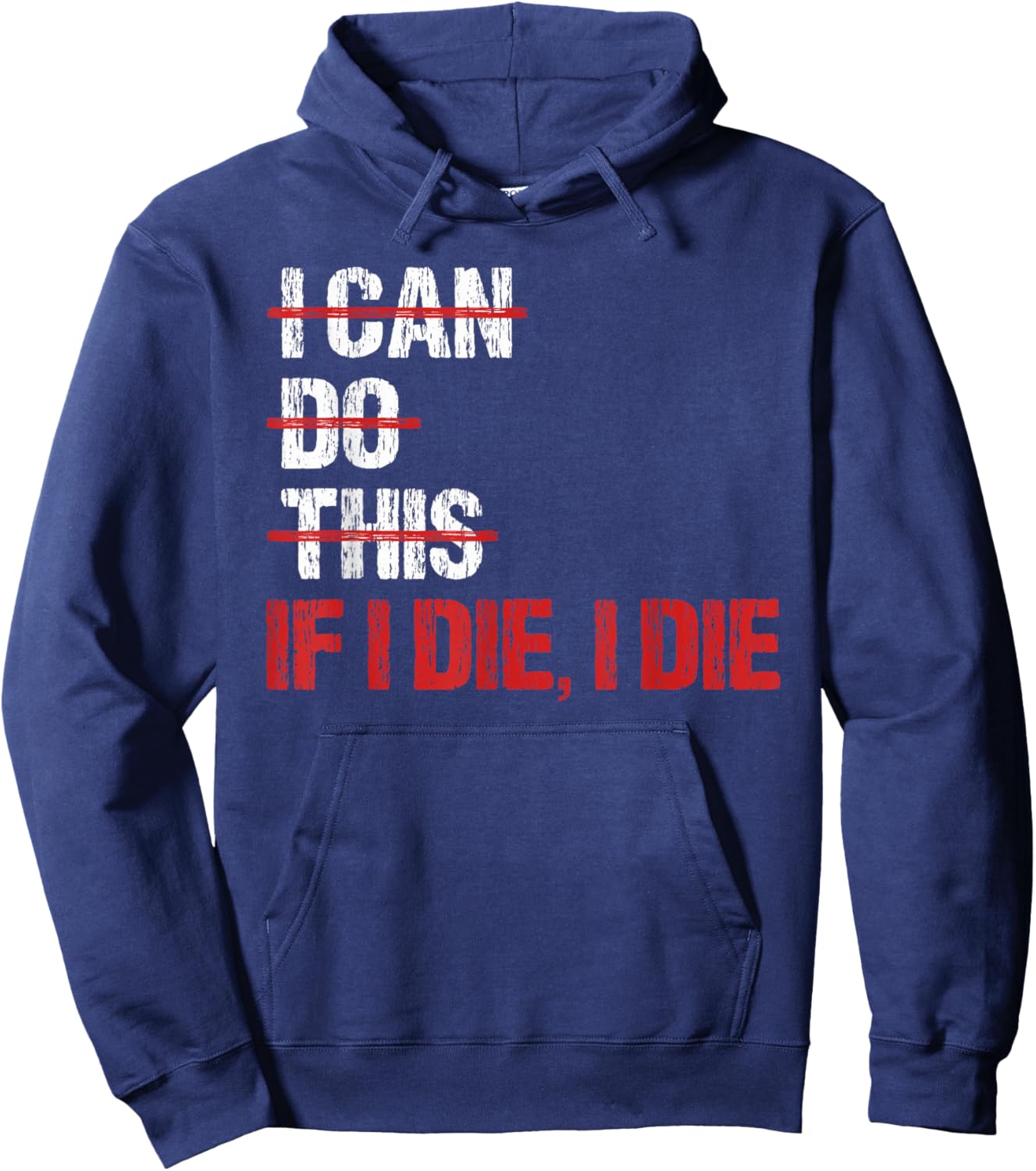 Weightlifter IF I DIE I DIE Funny Gym Hoodie - Hoodie | Navy
