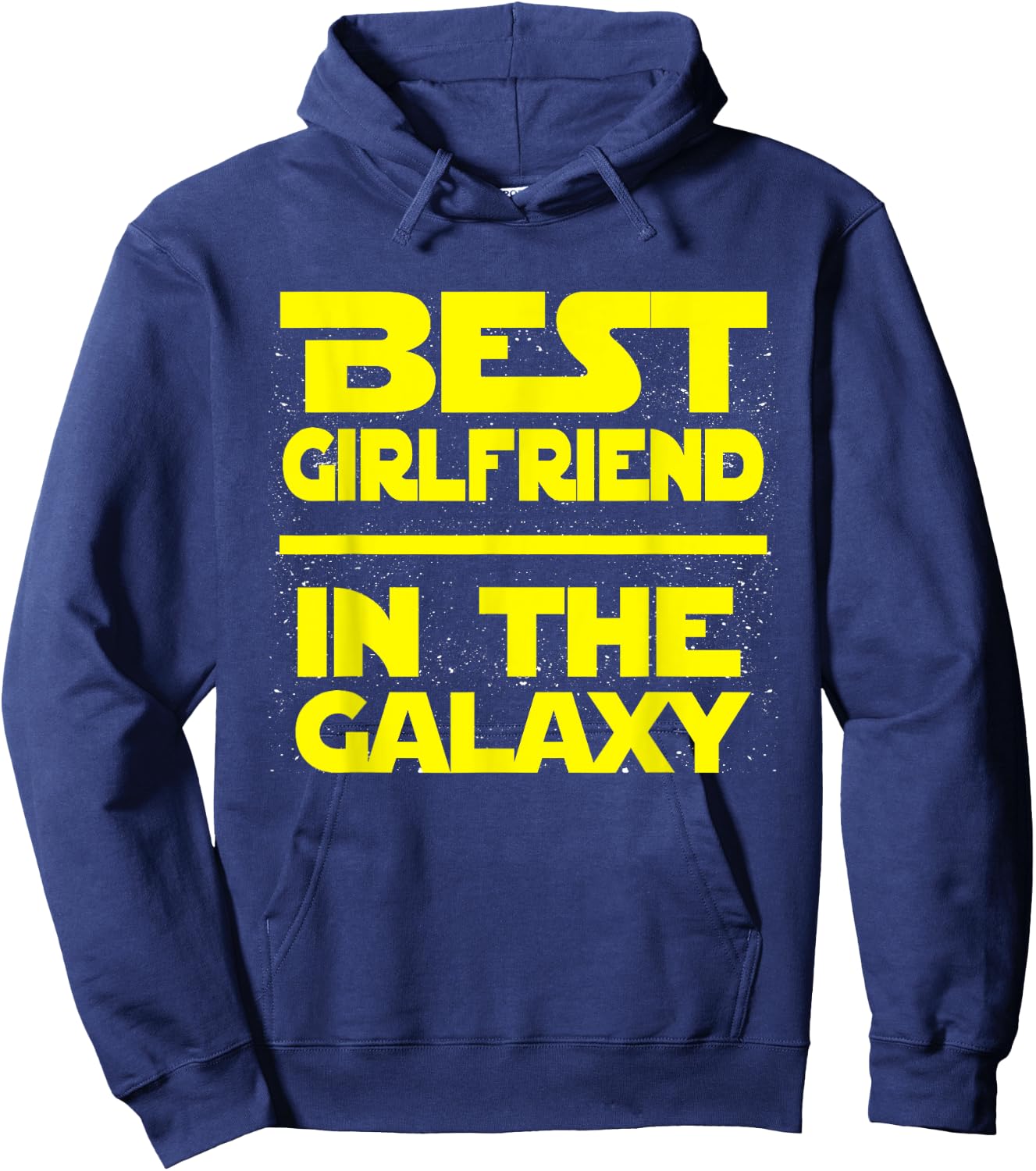 Best Girlfriend In The Galaxy Shirt Hoodie - Hoodie | Navy