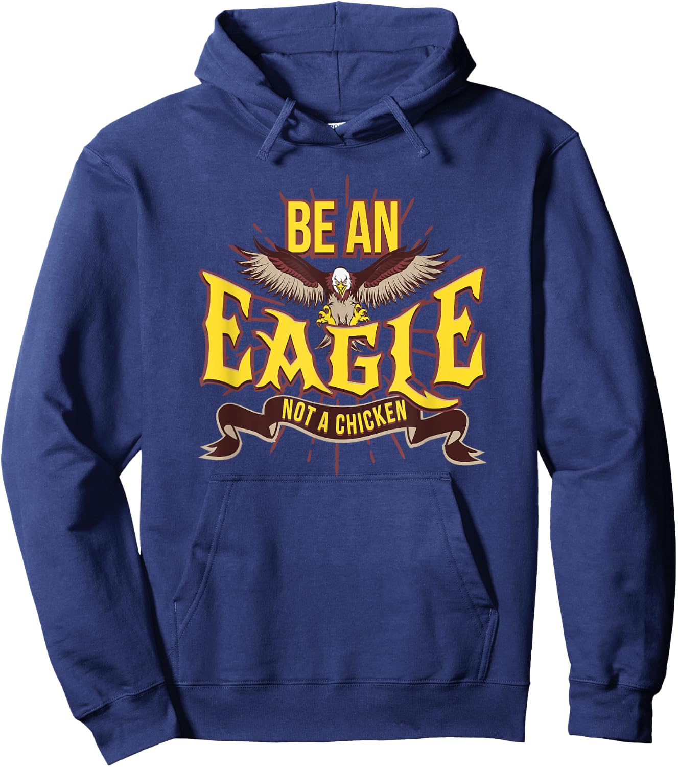 Be An Eagle Not A Chicken Motivational Hoodie - Hoodie | Navy
