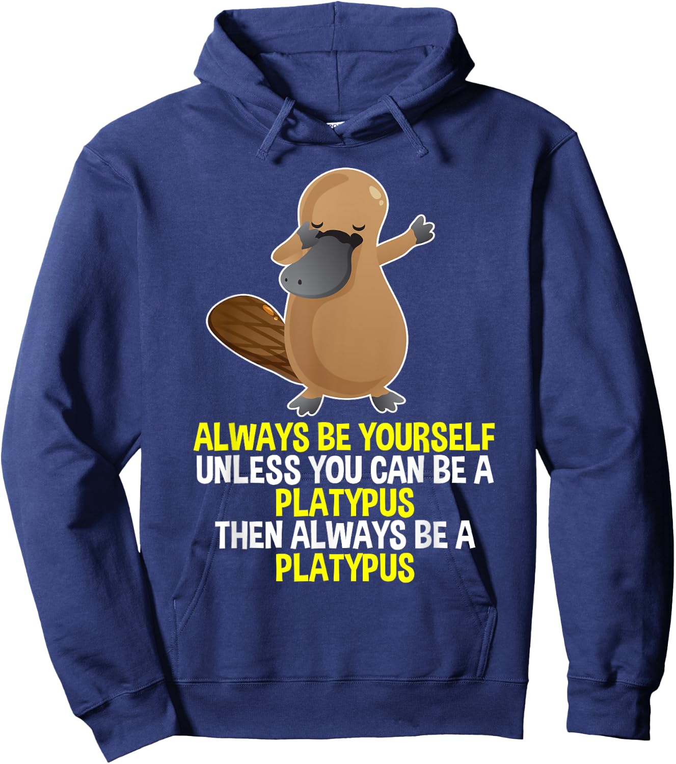 Always Be Yourself Dabbing Platypus T Shirt Gifts for Kids Hoodie - Hoodie | Navy