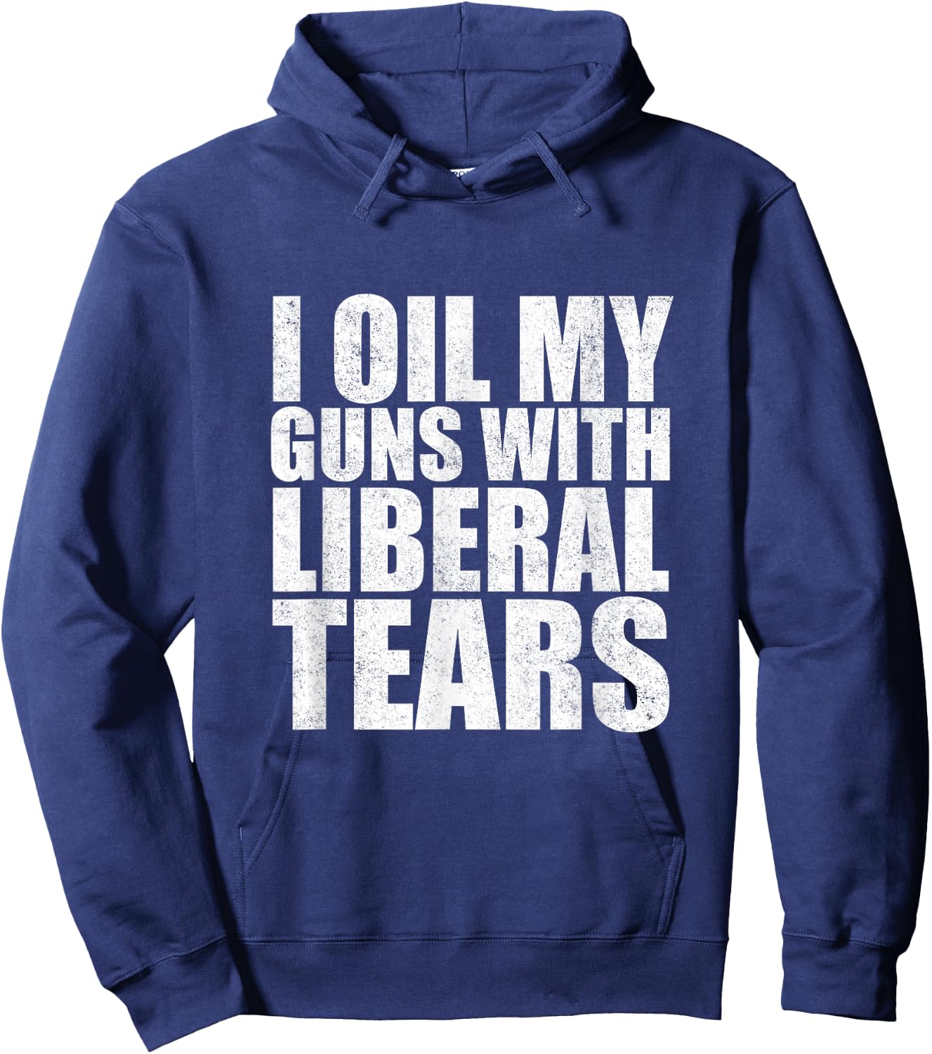 I Oil My Guns With Liberal Tears Shirt Anti Liberal Shirt Hoodie - Hoodie | Navy