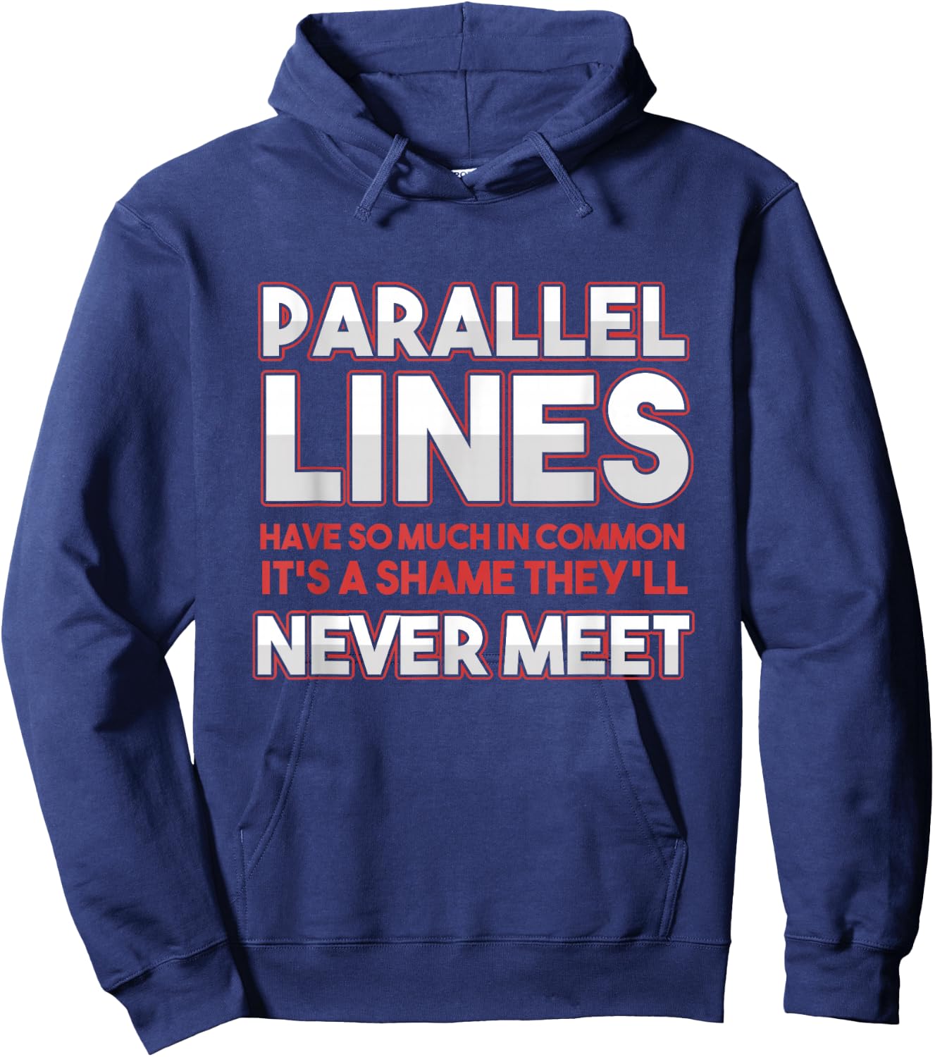 Math Algebra Puns Parallel Lines Have So Much In Common Hoodie - Hoodie | Navy