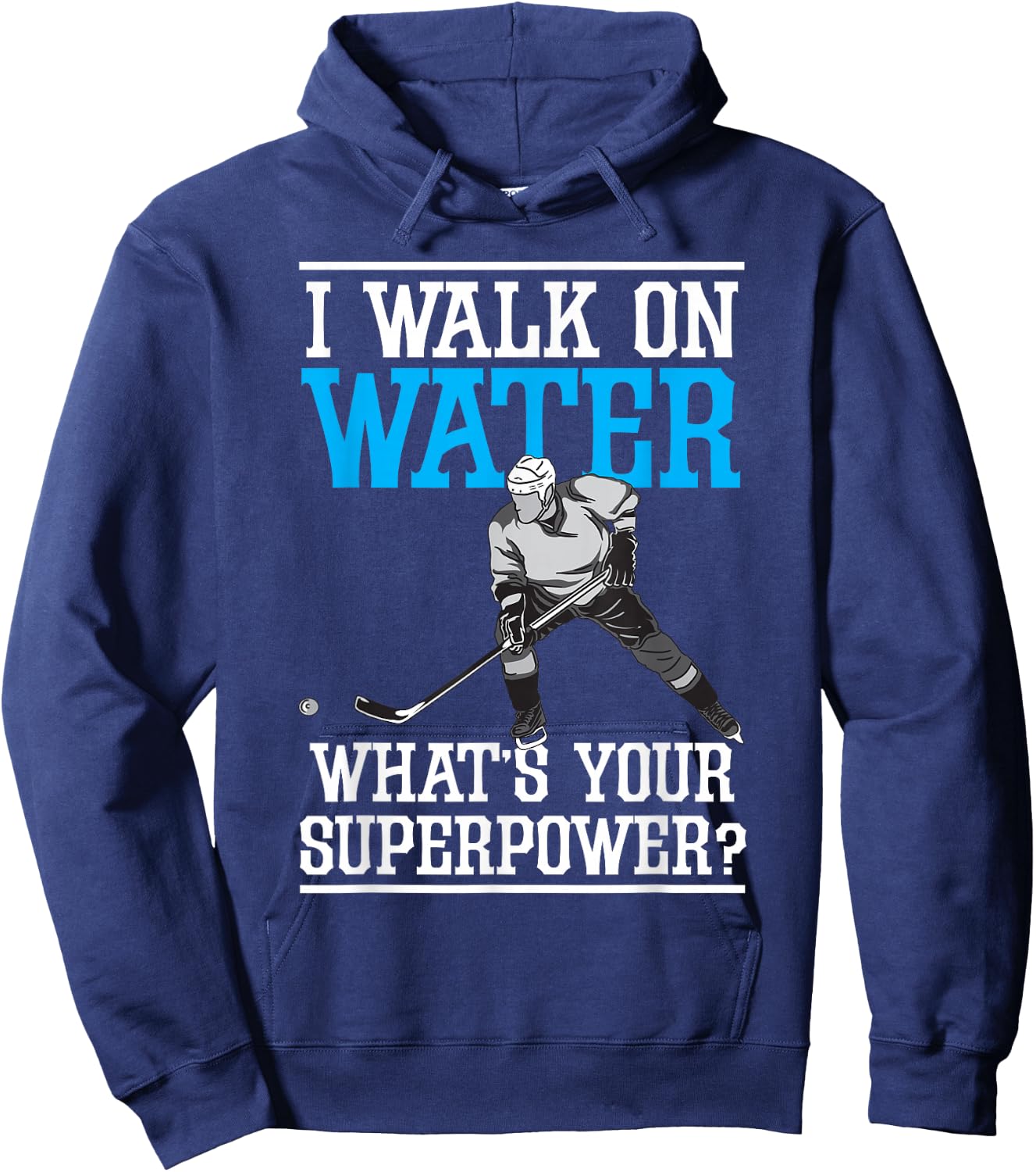 I Walk on Water Ice Hockey Player Skating Men Women Youth Hoodie - Hoodie | Navy