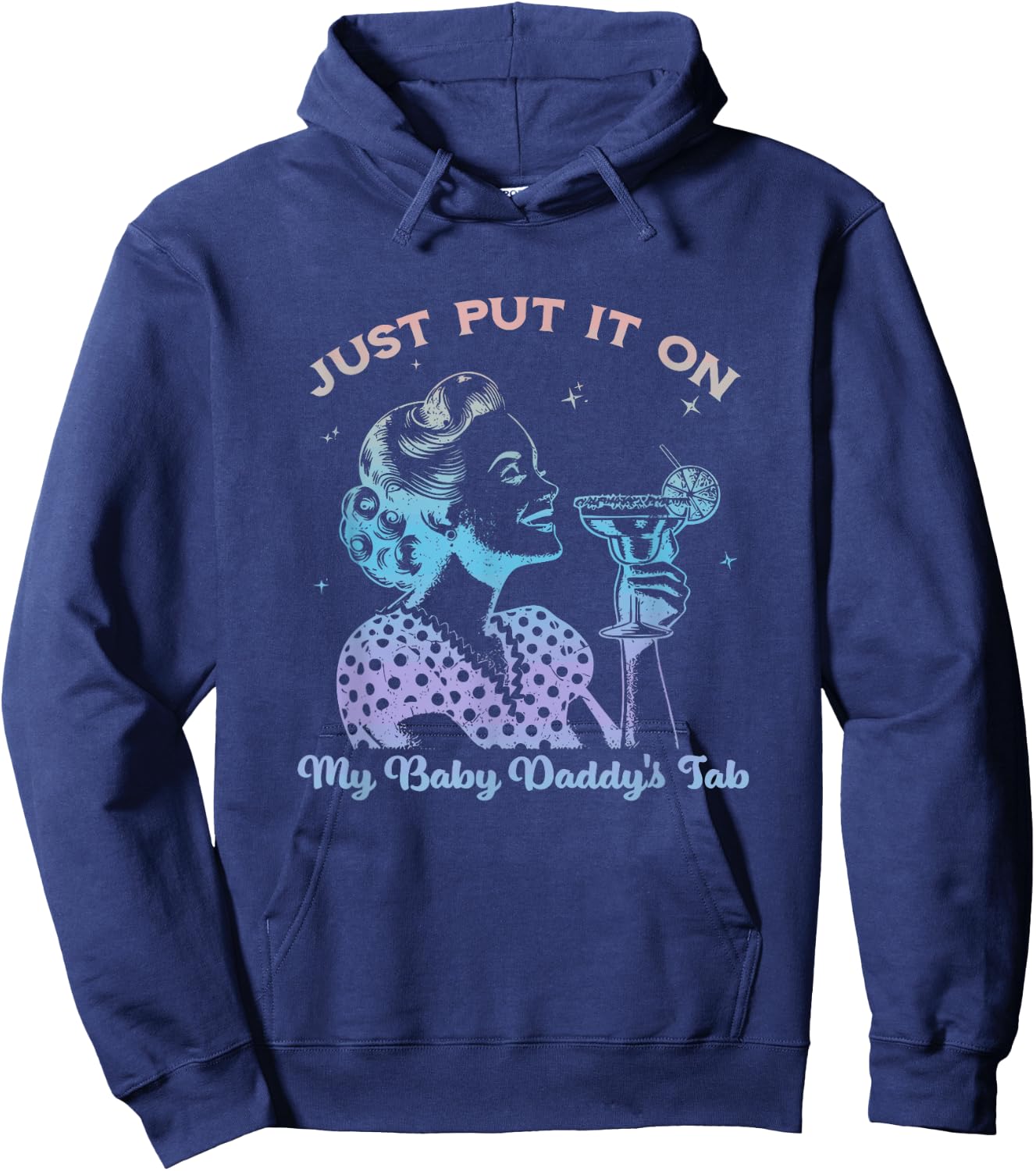 Just Put It On My Baby Daddy's Tab Design Hoodie - Hoodie | Navy