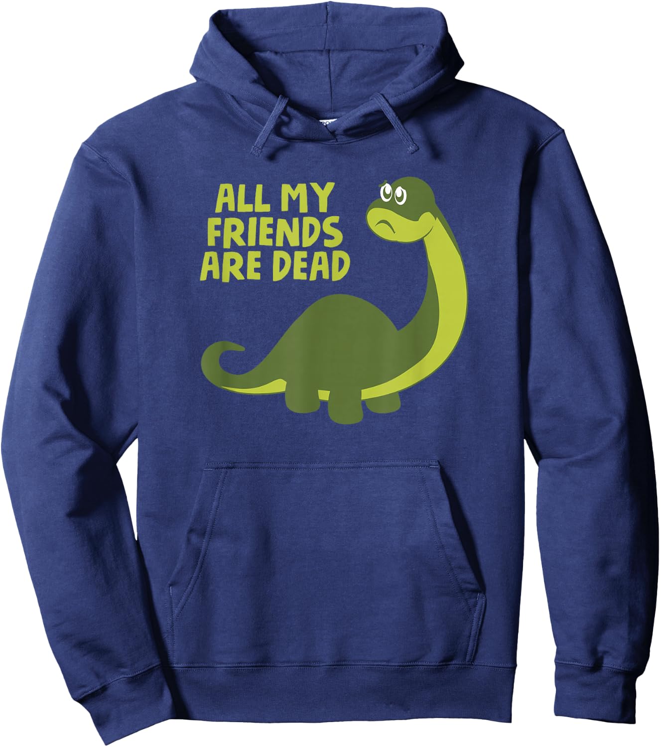 All my Friends are Dead Kids Funny Nerdy Dinosaur Hoodie - Hoodie | Navy