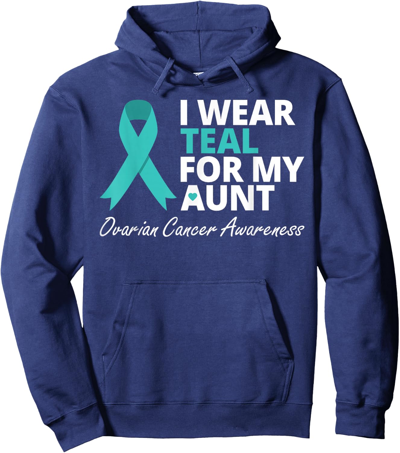 I Wear Teal For My Aunt T Shirt Ribbon Family Love Warrior Hoodie - Hoodie | Navy