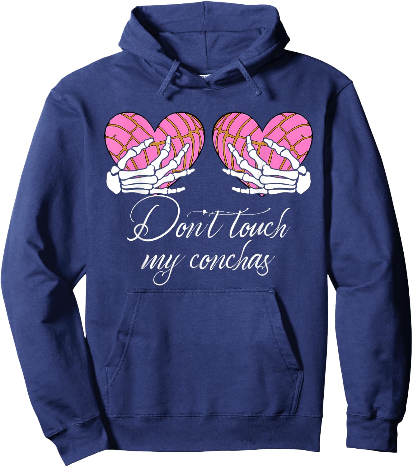 Don't Touch My Conchas Funny Hoodie - Hoodie | Navy