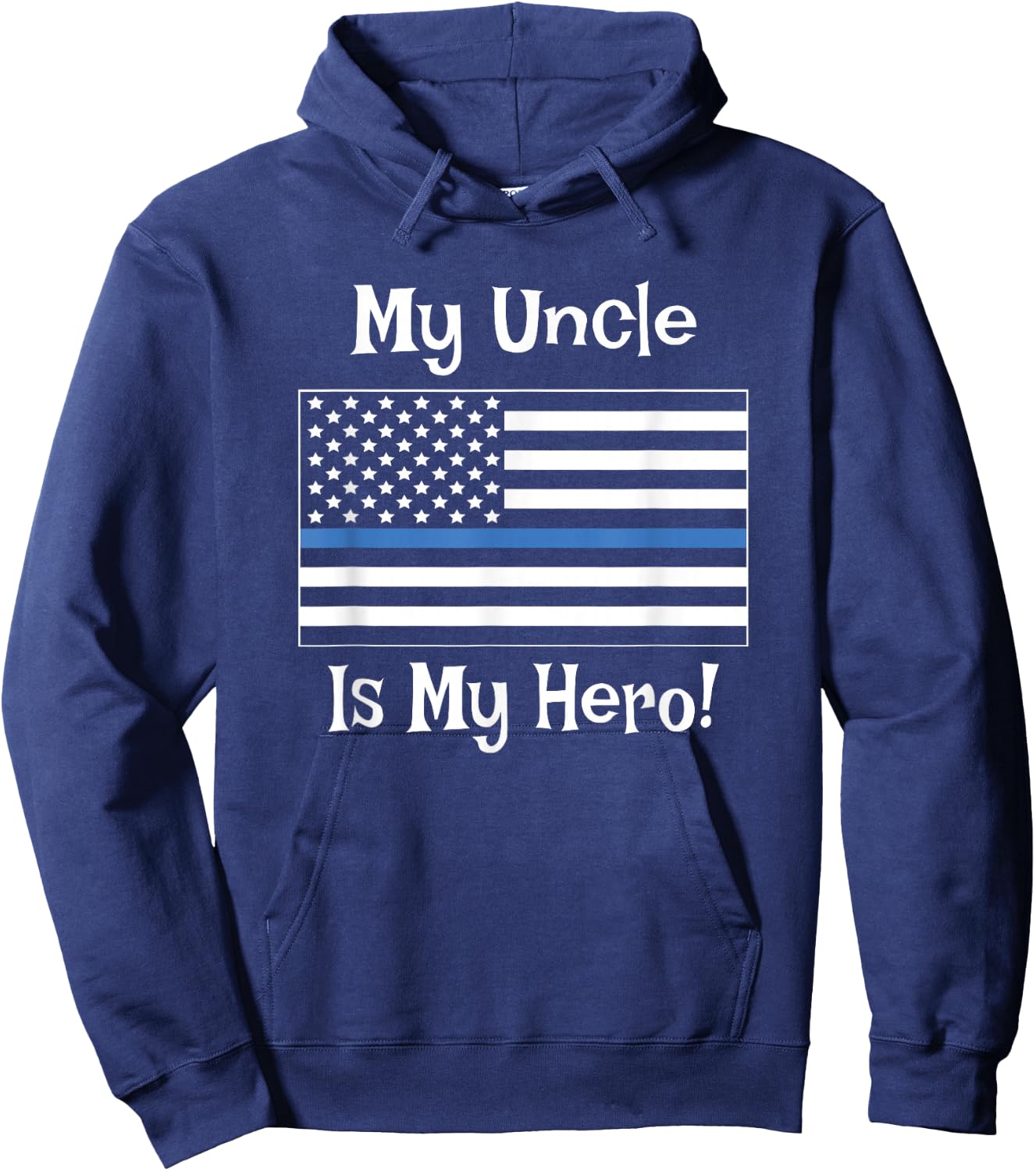 Blue Line Flag Shirt My Uncle Hero Police Officer Family Hoodie - Hoodie | Navy