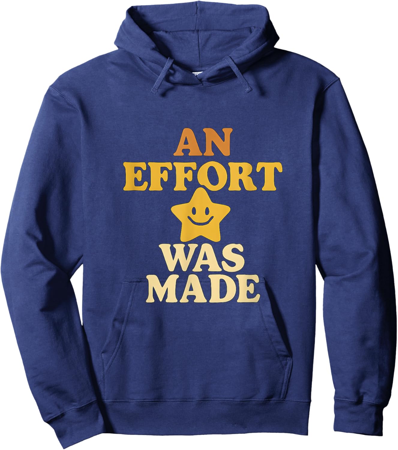 An Effort Was Made Retro Funny Star Hoodie - Hoodie | Navy
