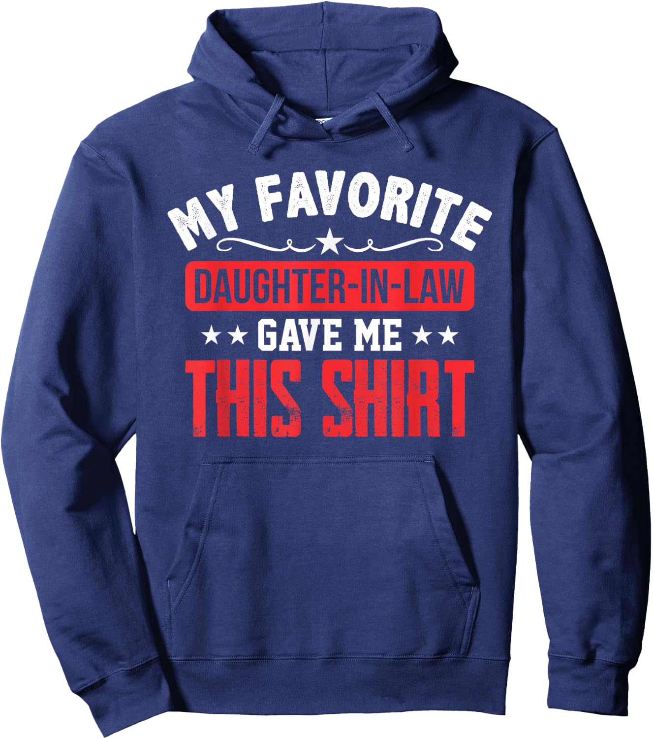 Father in Law Gift from Daughter in Law Funny Favorite Shirt Hoodie - Hoodie | Navy