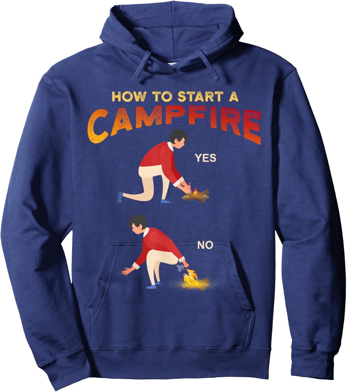 Funny Camping Hunting Hiking - How to Start Campfire Meme Hoodie - Hoodie | Navy