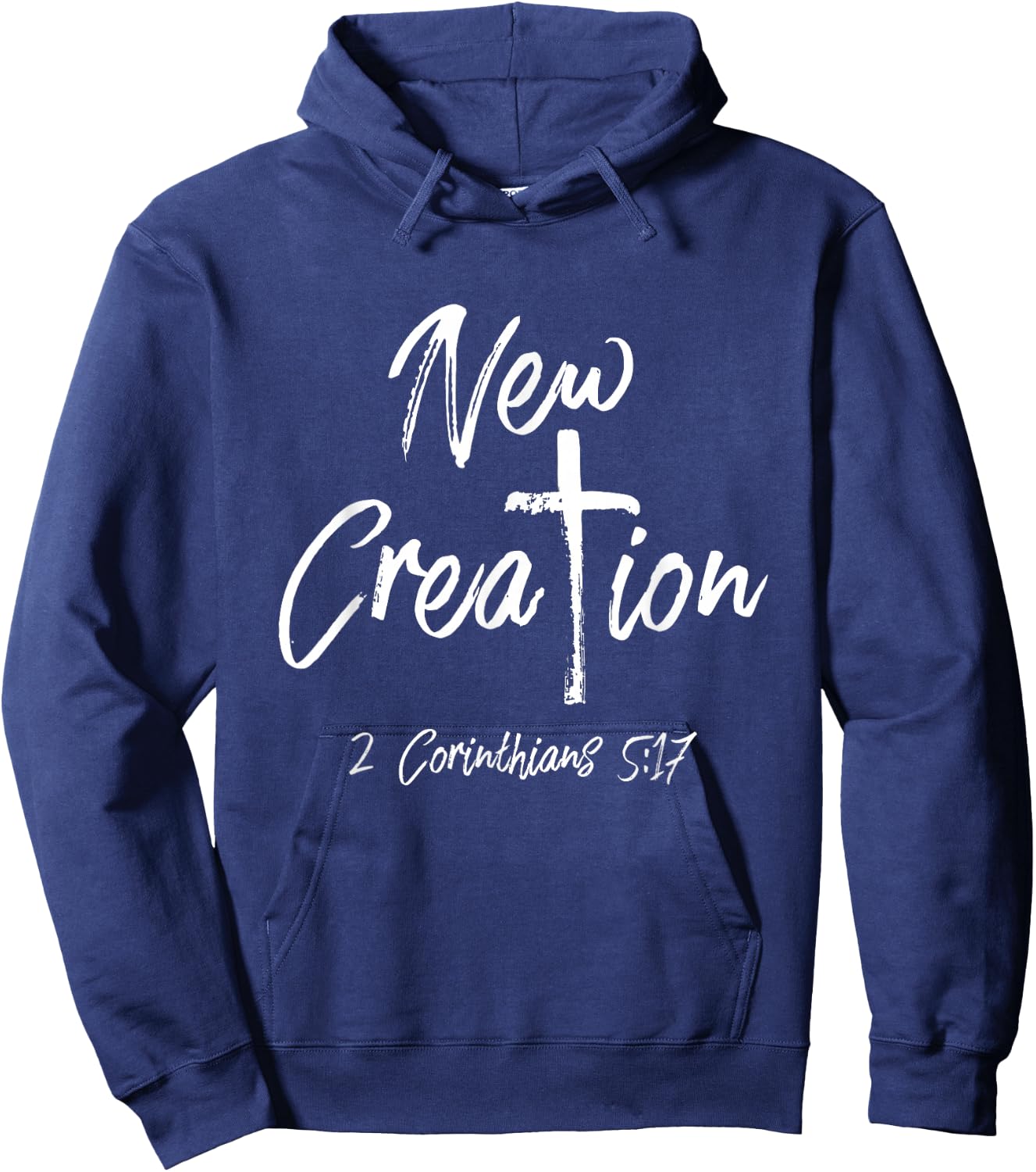 NEW CREATION 2 Corinthians 5:17 Shirt Hoodie - Hoodie | Navy