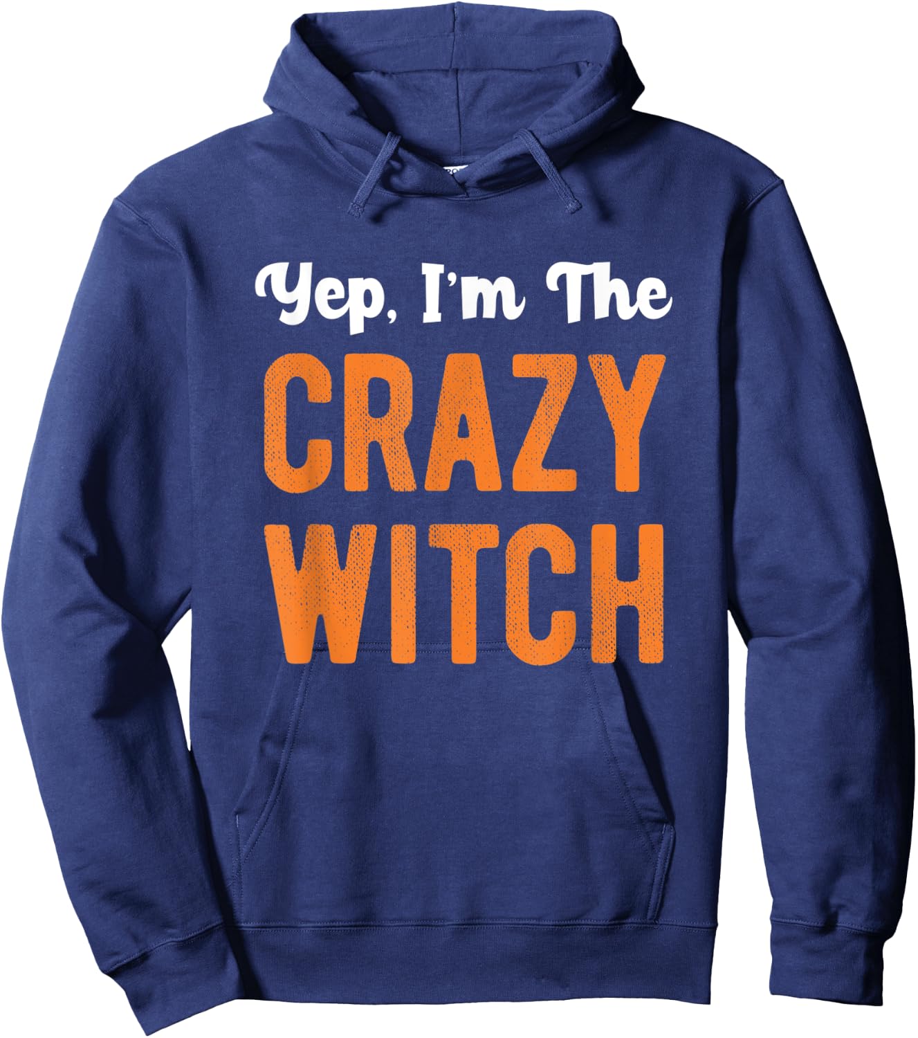 Yep I'm The Crazy Witch Matching Couple Halloween Costume Hoodie - Hoodie | Navy