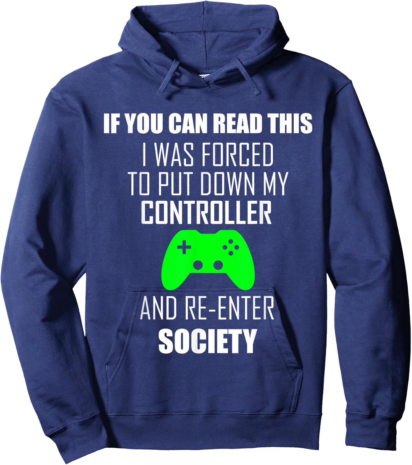 If You Can Read This I Was Forced to Put My Controller Down Hoodie - Hoodie | Navy