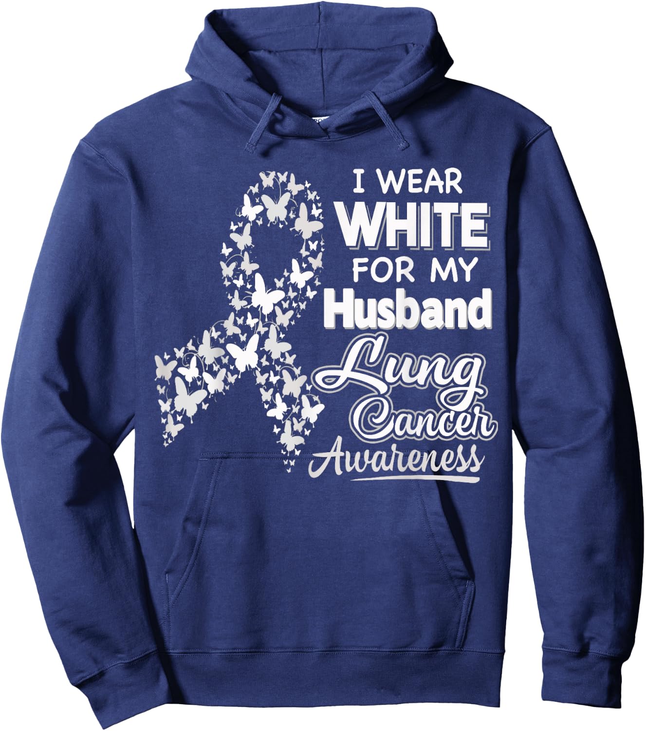 Lung Cancer Awareness T Shirt - I Wear White For My Husband Hoodie - Hoodie | Navy