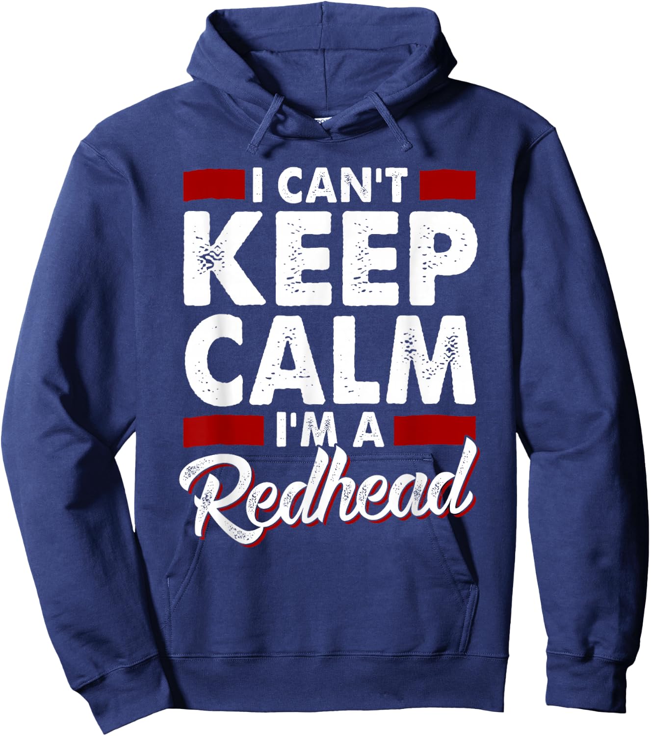 I Can't Keep Calm I'm a Redhead Proud Ginger Hoodie - Hoodie | Navy