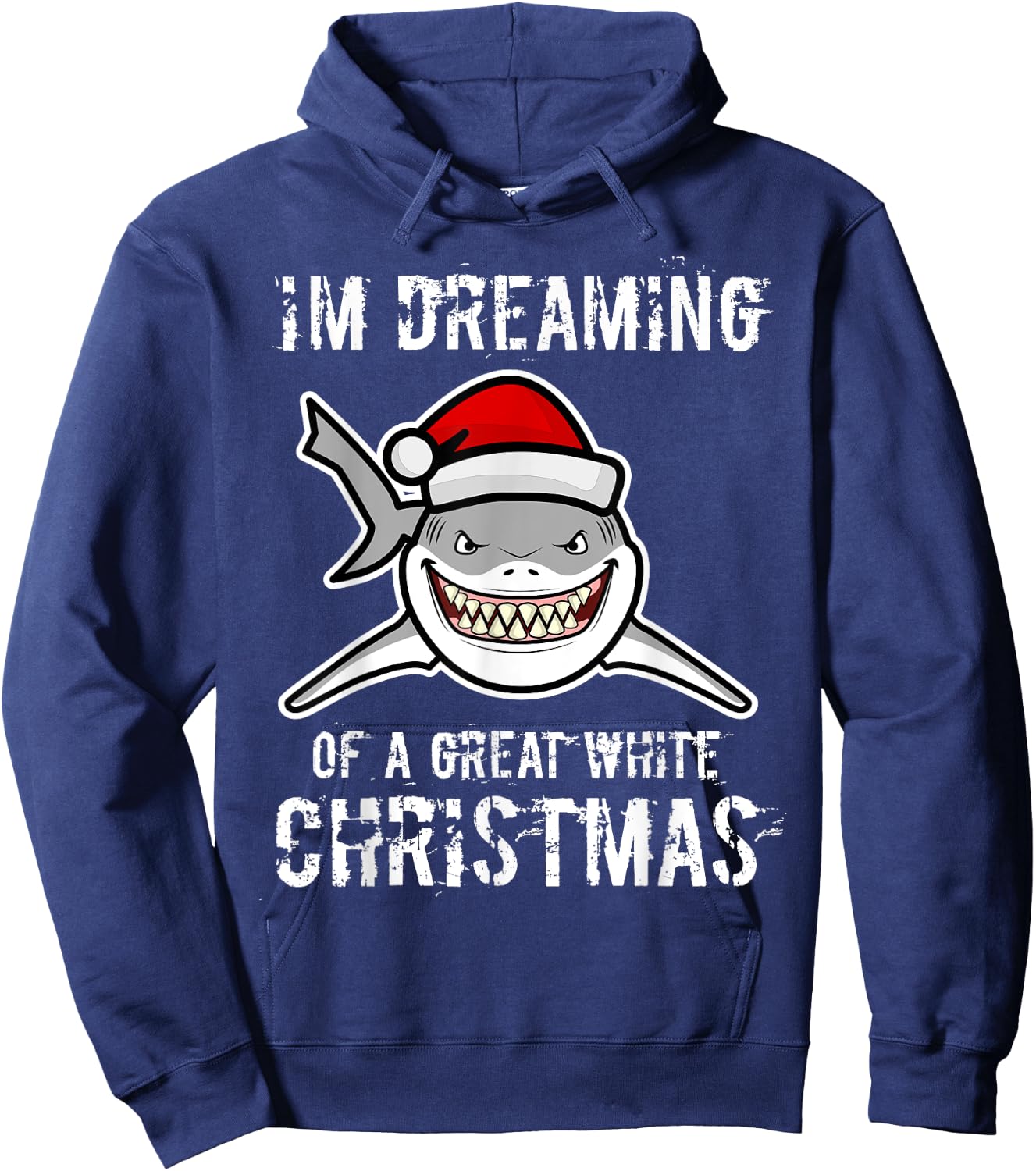 Funny I'm Dreaming Of A Great White Christmas Gift Shark Hoodie - Hoodie | Navy