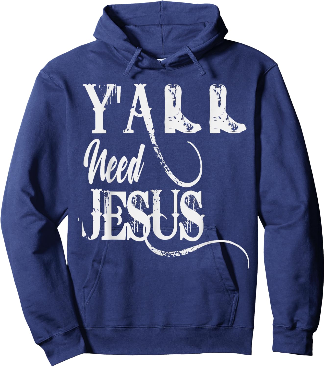 Y'ALL Need Jesus Country Hoodie - Hoodie | Navy