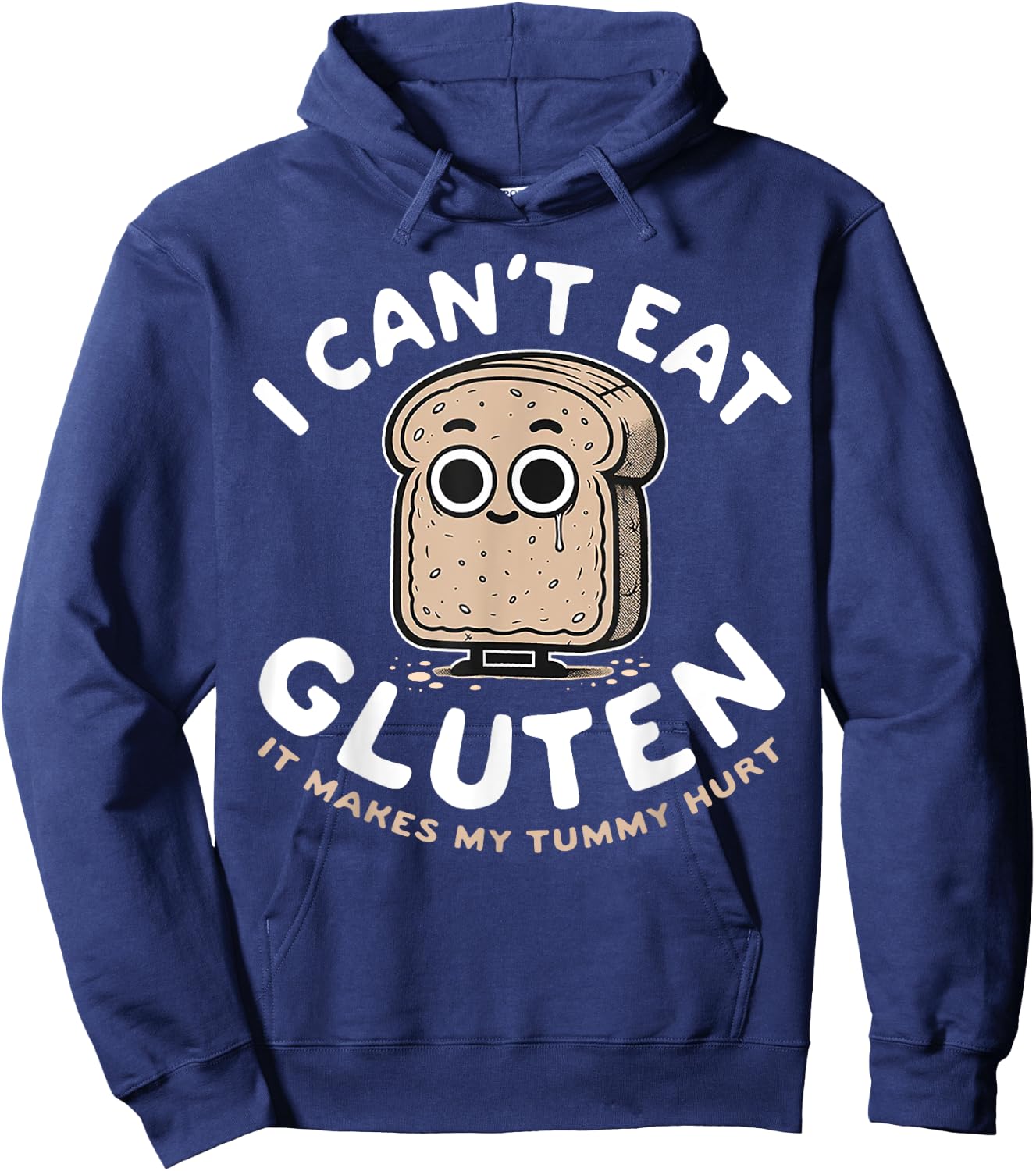 I Can't Eat Gluten It Makes My Tummy Hurt Hoodie - Hoodie | Navy