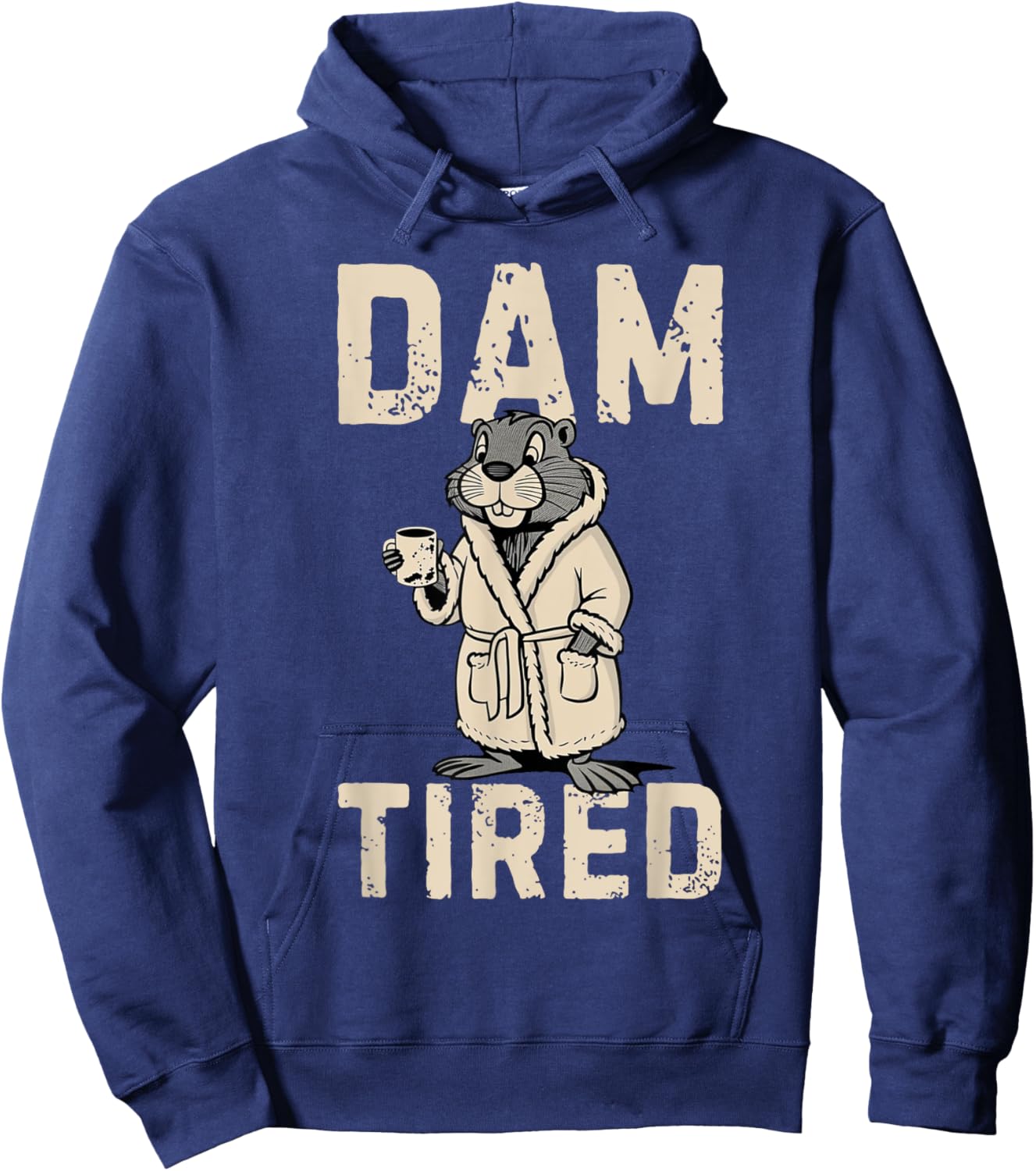 Dam Tired Father's Day Dad Humor Coffee Hoodie - Hoodie | Navy