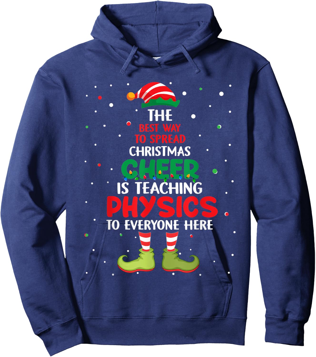 Physics Teacher Christmas - Elf Christmas Cheer Hoodie - Hoodie | Navy
