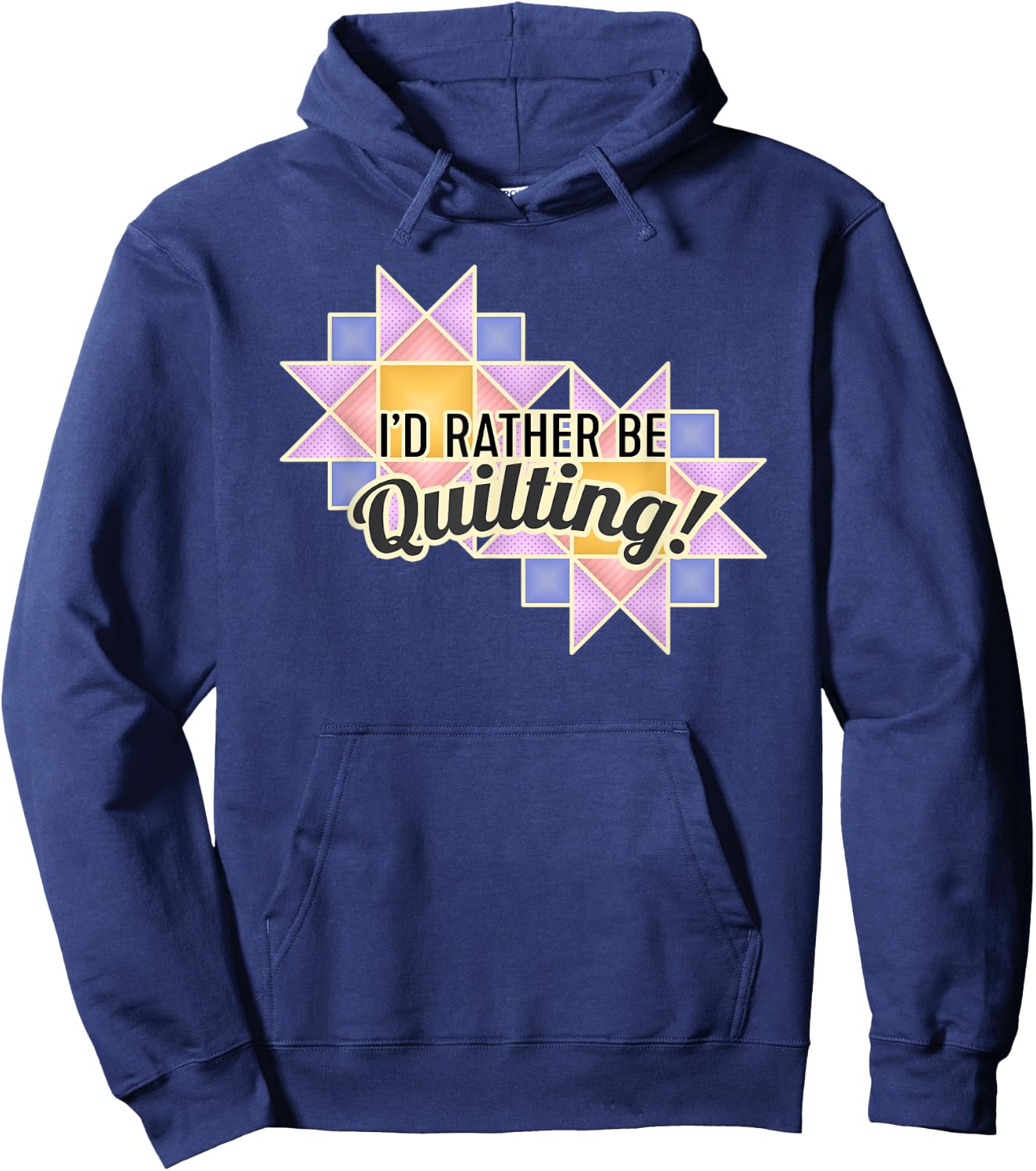 I'd Rather Be Quilting Hoodie - Hoodie | Navy