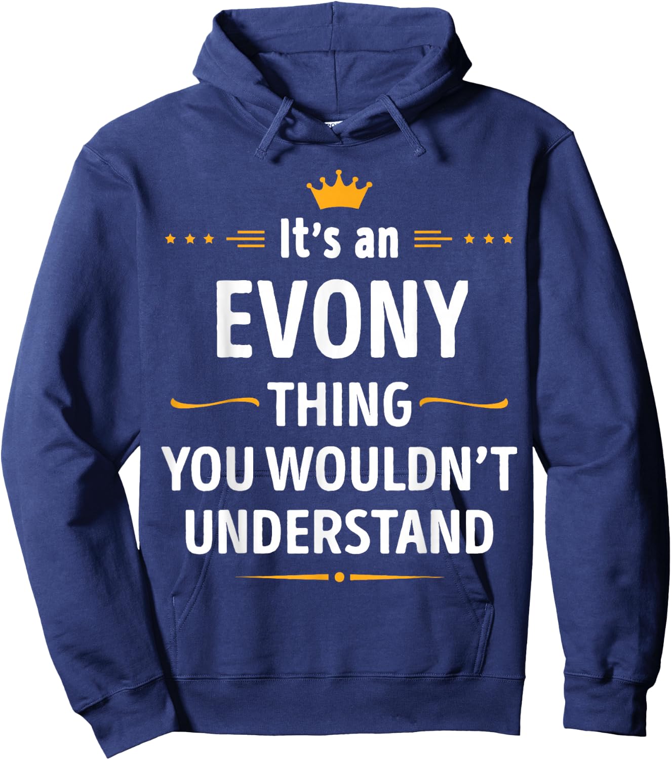 Inked Creation - Its an EVONY Thing You Wouldn't Understand Hoodie - Hoodie | Navy