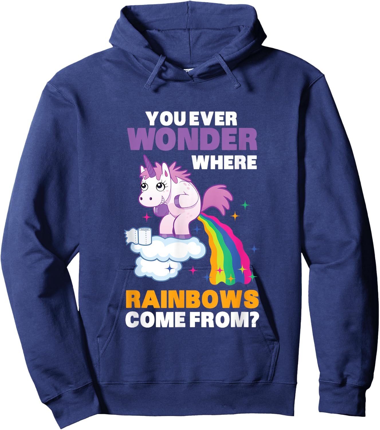 Fun Unicorn Rainbow Fart Poop Where Rainbows From Joke Gift Hoodie - Hoodie | Navy