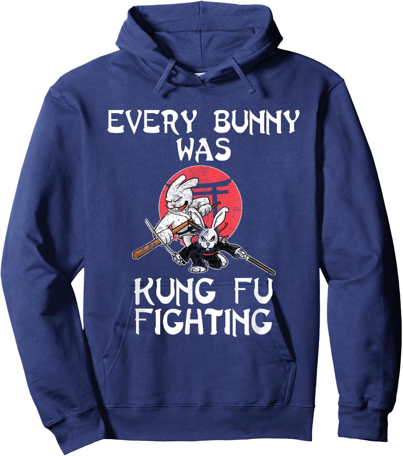 Every Bunny Was Kung Fu Fighting Easter Sunday Rabbit Gift Hoodie - Hoodie | Navy