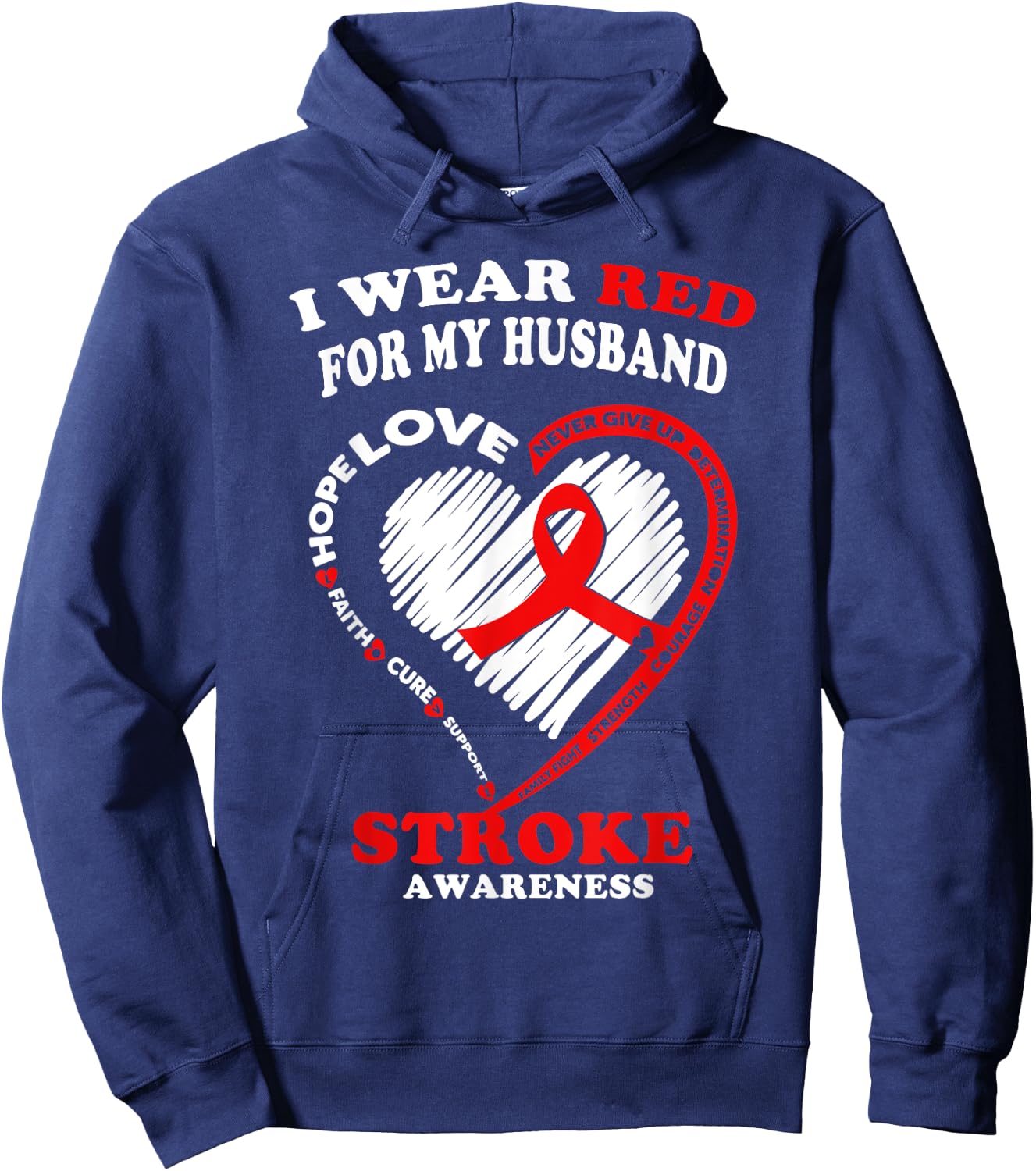 Stroke Awareness T Shirt - I Wear Red For My Husband Hoodie - Hoodie | Navy