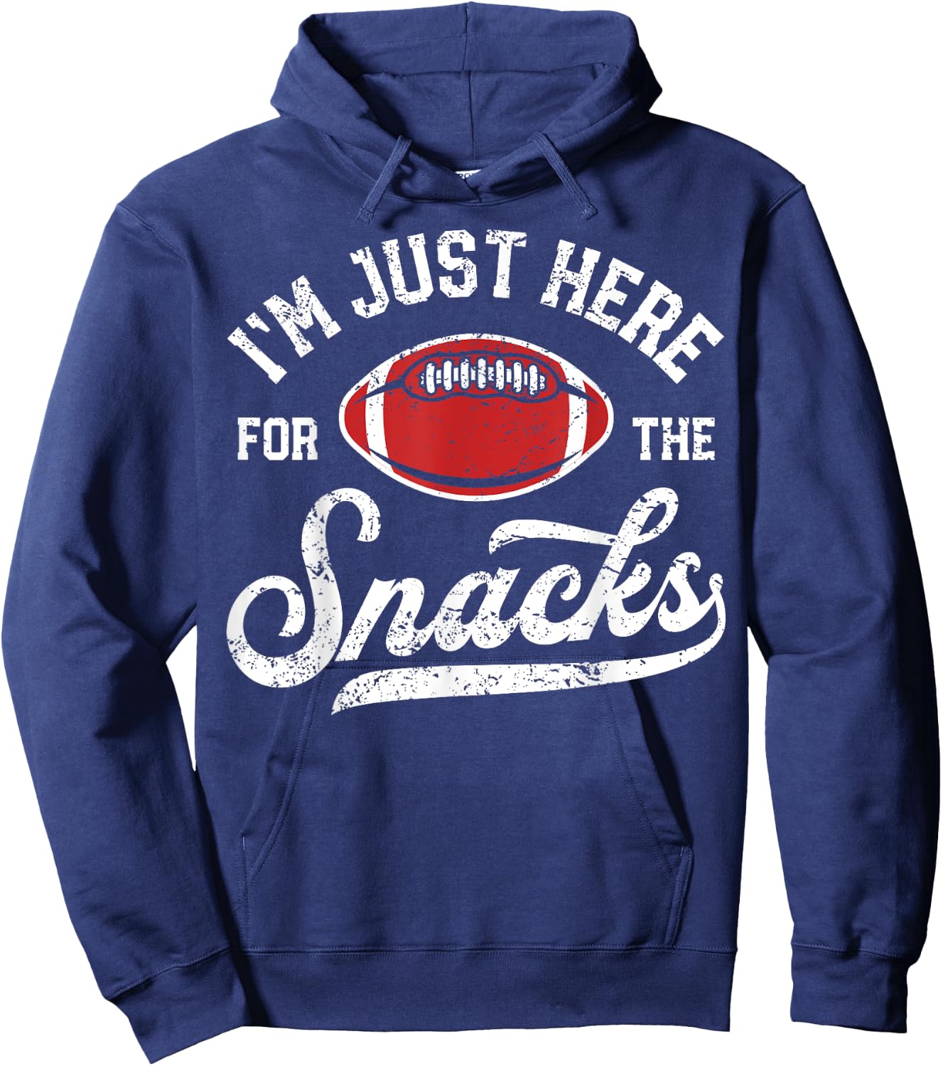 I'm Just Here For The Snacks Funny Fantasy Football League Hoodie - Hoodie | Navy