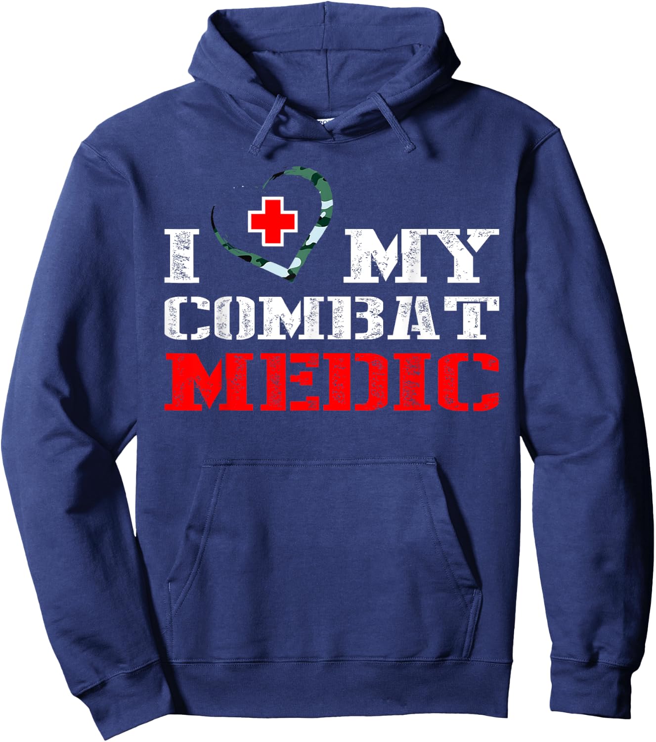 Combat Medic - I Love My Military Medical Gift Shirt Hoodie - Hoodie | Navy