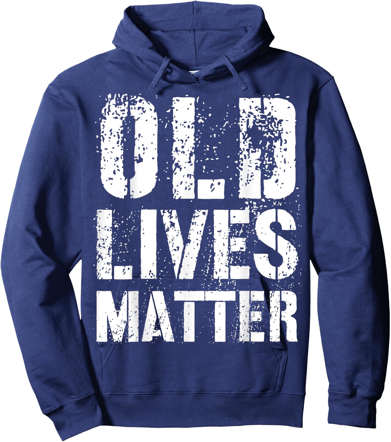 Old Lives Matter Shirt - Great Birthday Anniversary Gift Hoodie - Hoodie | Navy