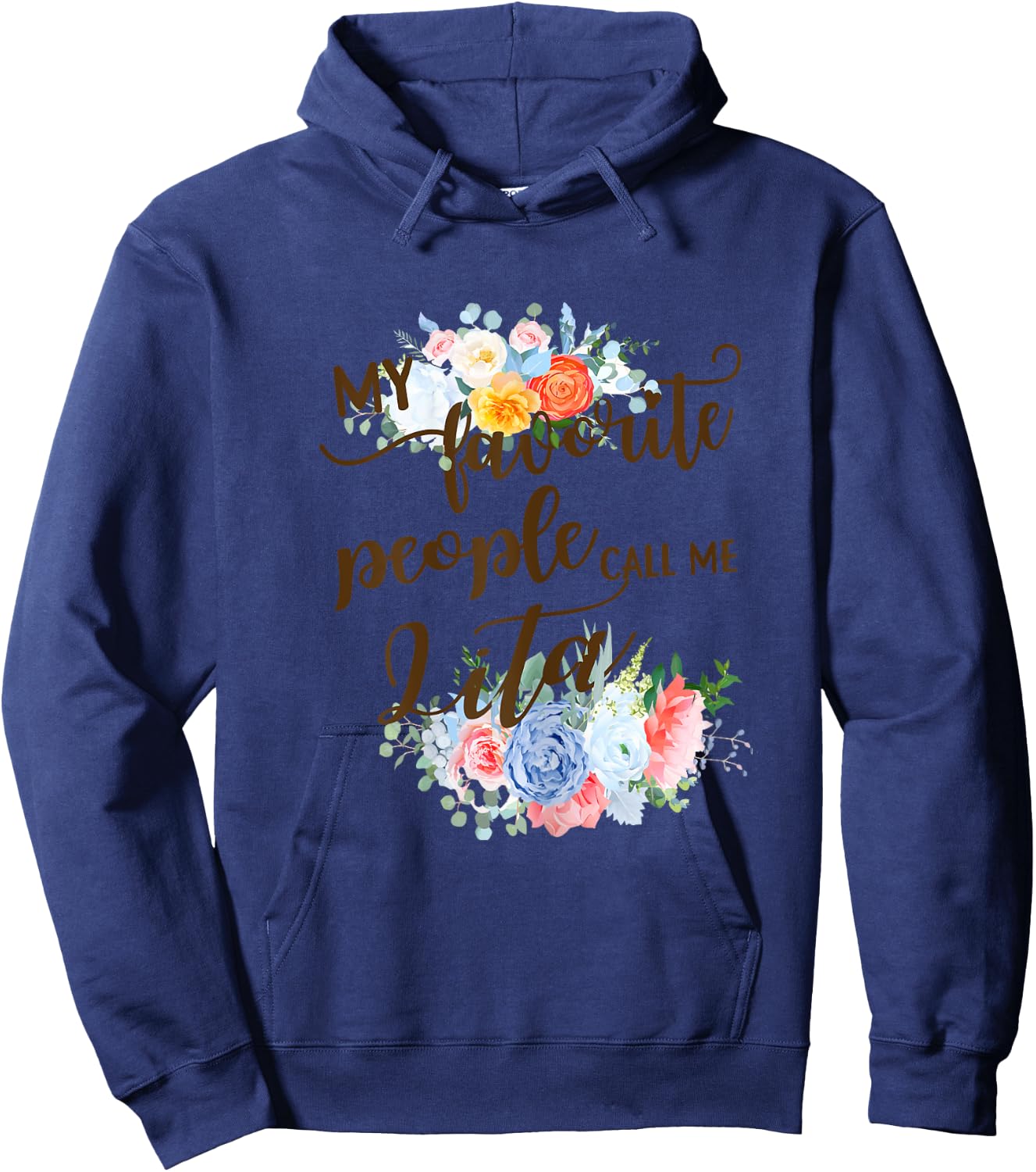 My Favorite People Call Me Lita Spanish Grandma Mother Hoodie - Hoodie | Navy