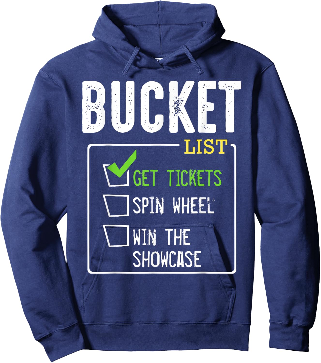 Bucket List Get Tickets Win Game Show Lucky Contestants Hoodie - Hoodie | Navy
