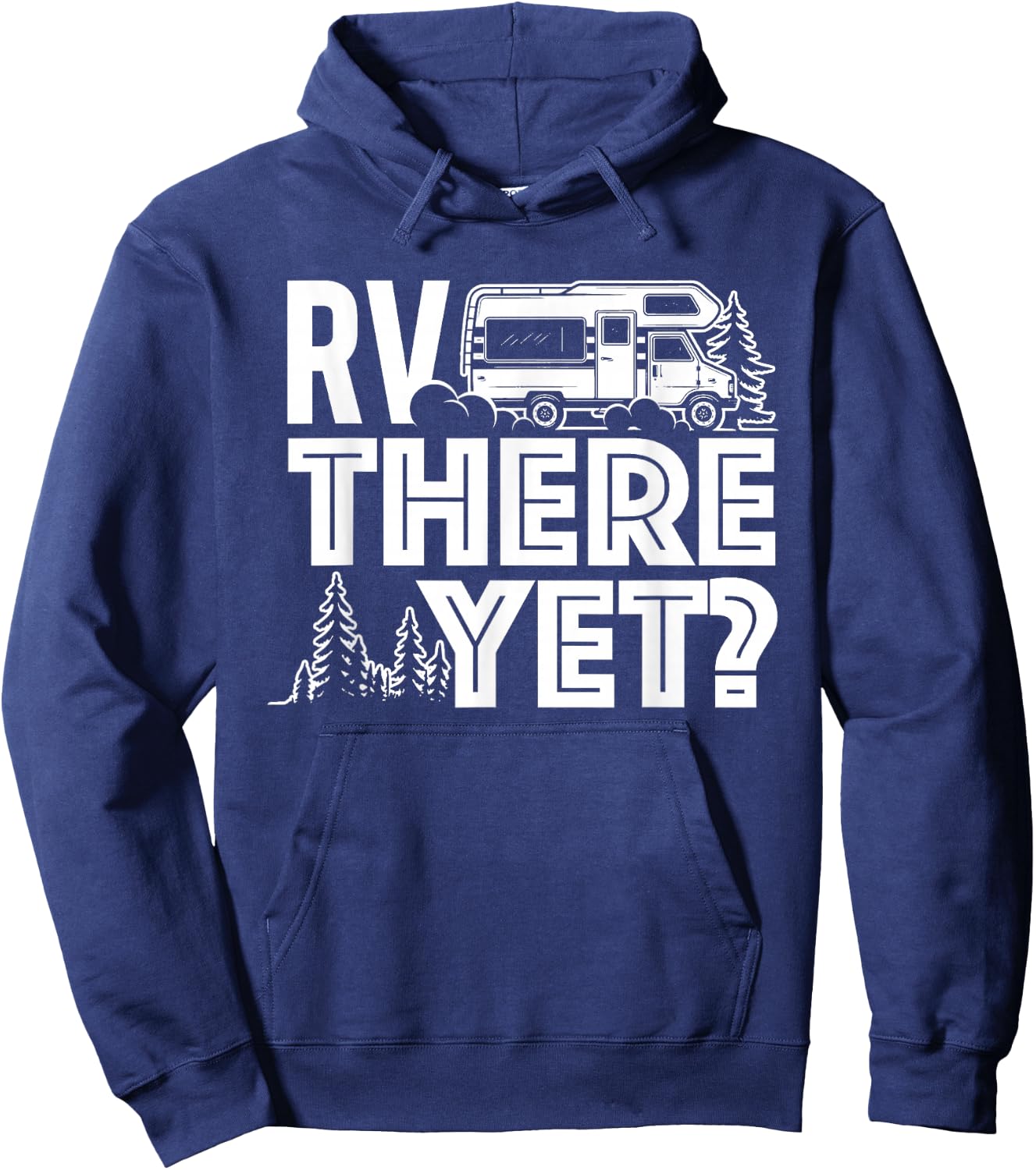 RV There Yet - Happy Glamper Camping Hoodie - Hoodie | Navy
