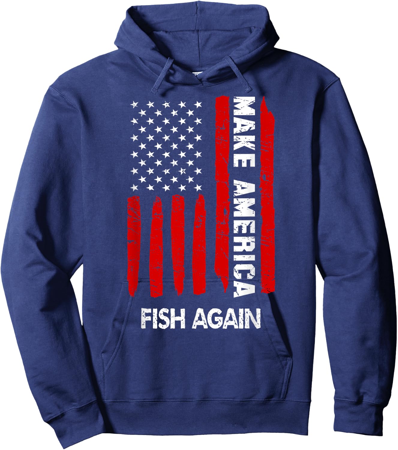 Forth 4th Of July Gift Funny Outfit Make America Fish Again Hoodie - Hoodie | Navy
