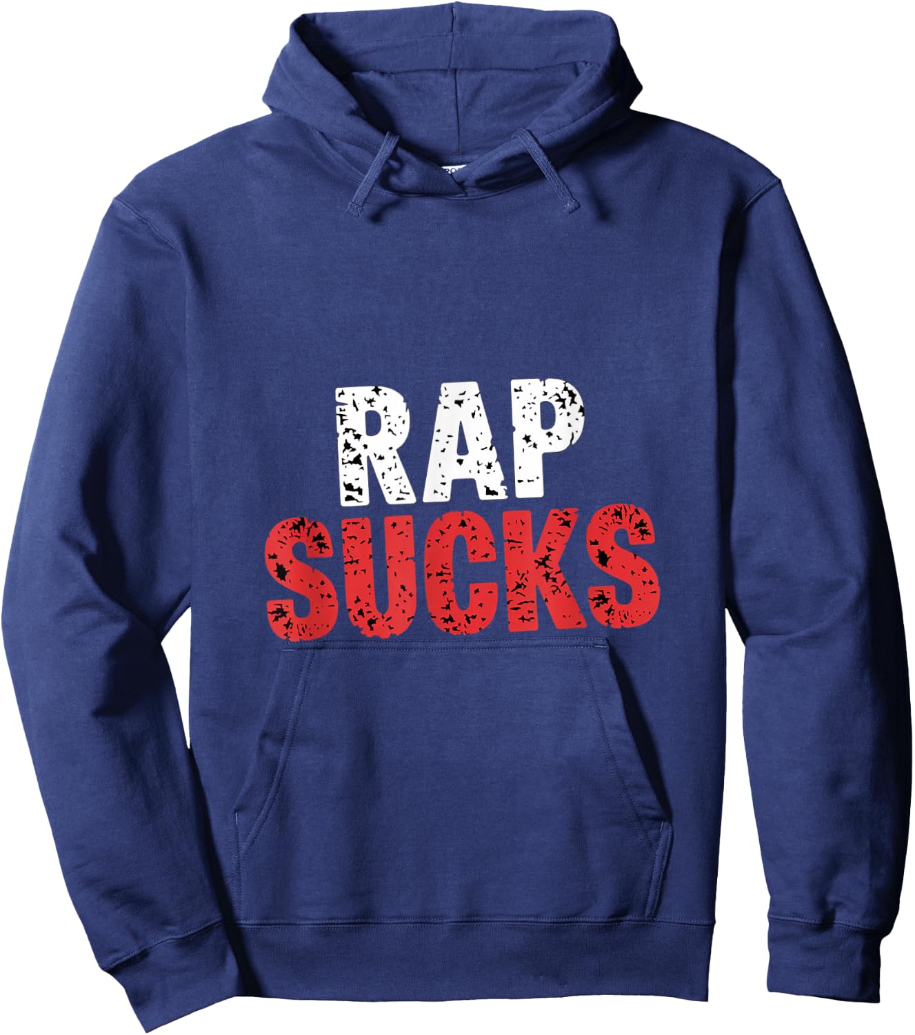 Rap Sucks Anti-Rap Music Opinion Hoodie - Hoodie | Navy