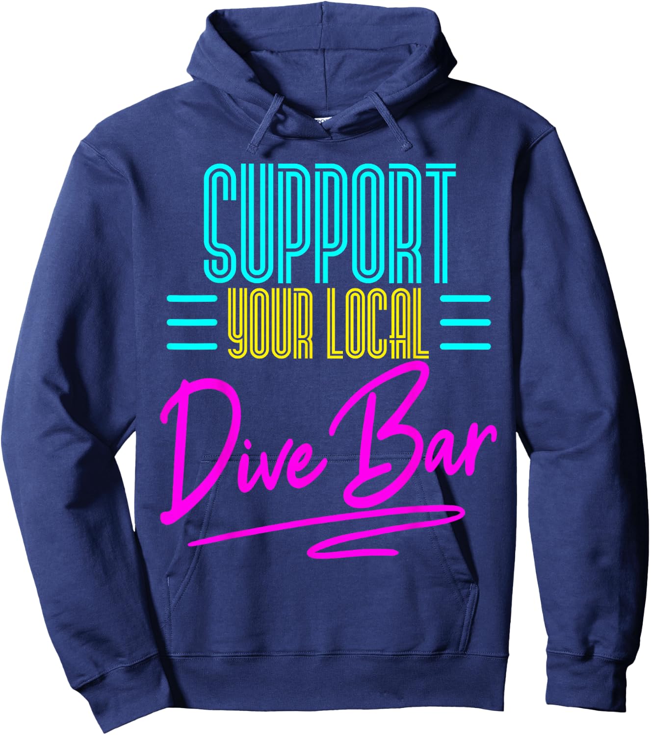 Bartender Support You Local Dive Bar Drinking Retro 80s Gift Hoodie - Hoodie | Navy